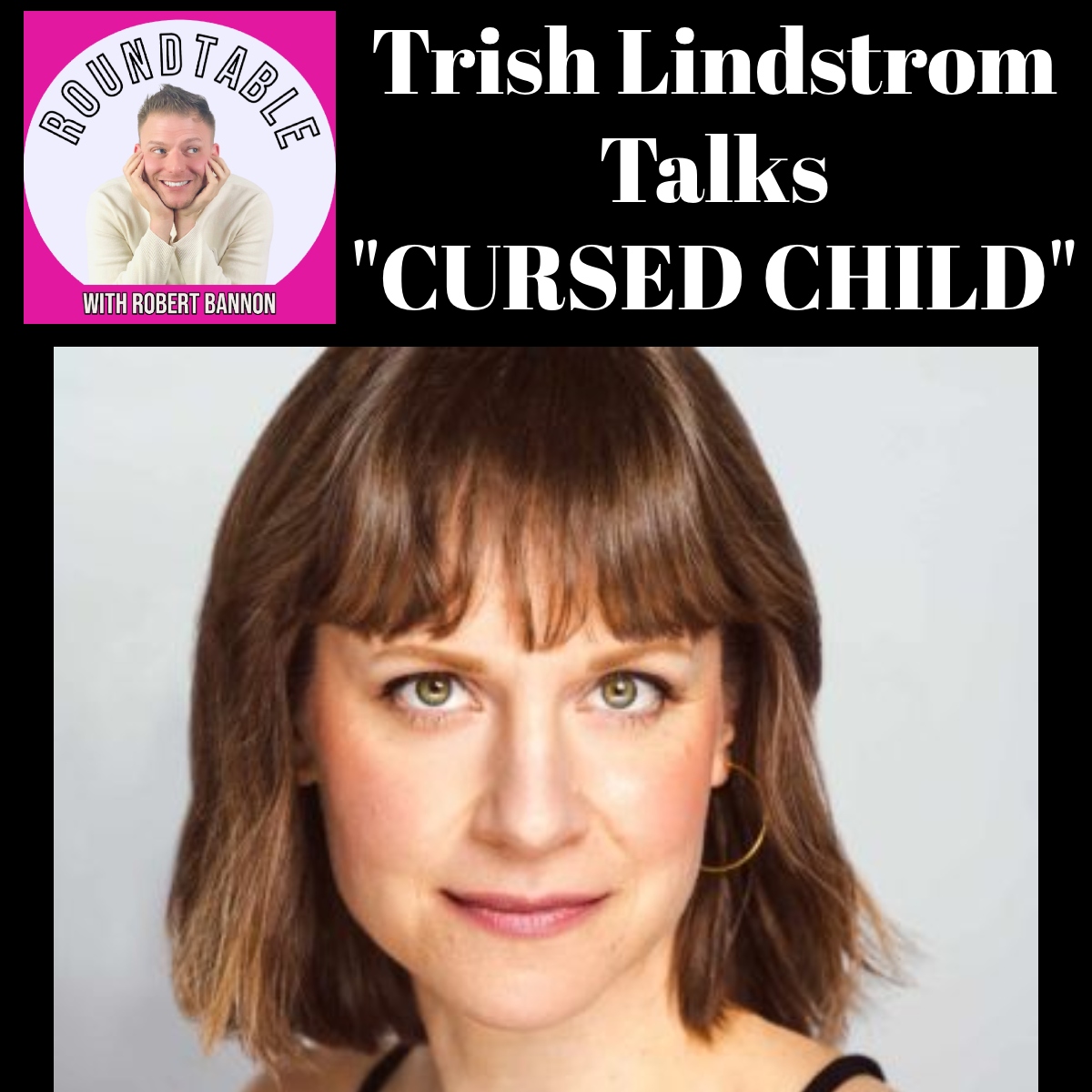 Trish Lindstrom Talks Harry Potter and the Cursed Child & Her Broadway Debut!