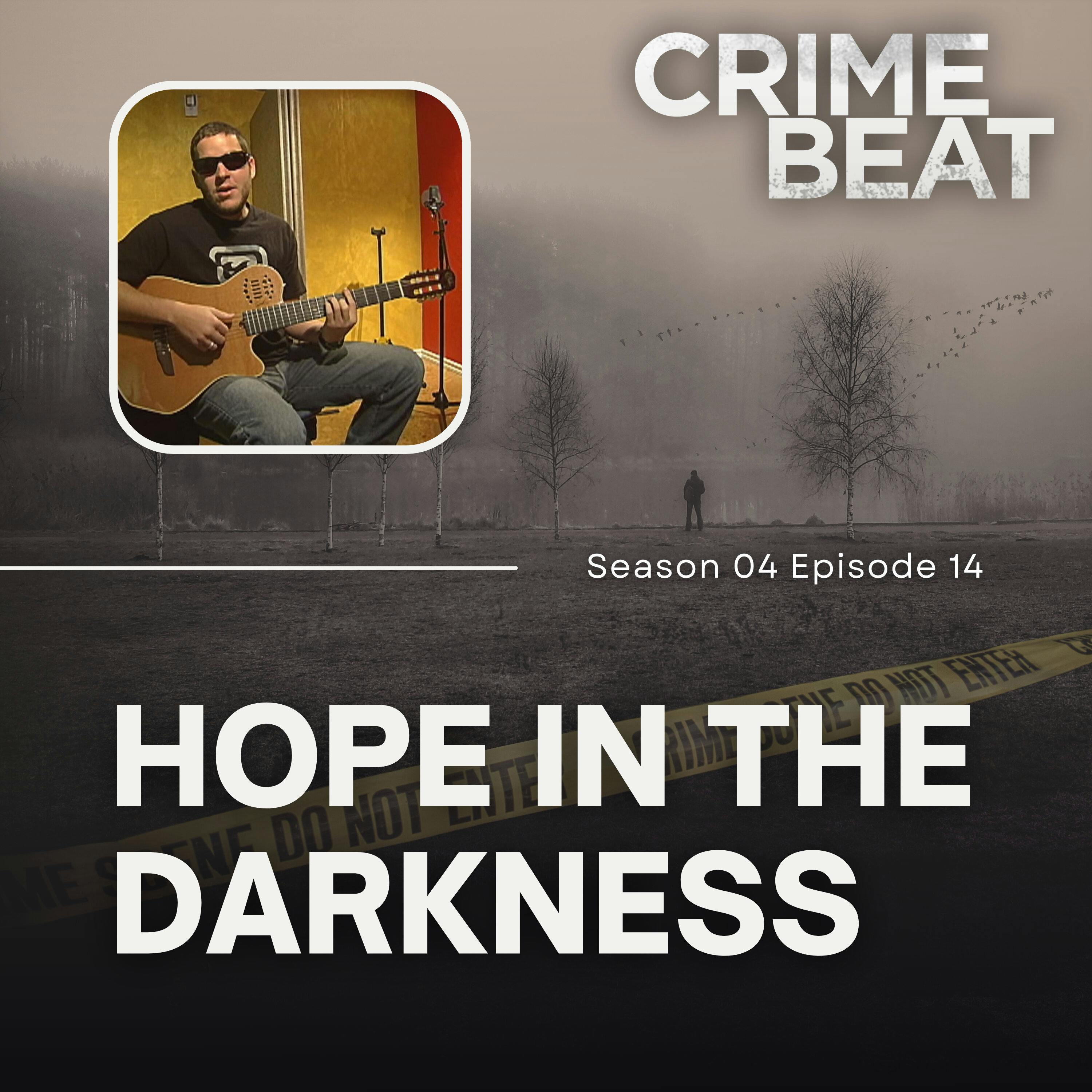 Hope in the darkness  | 14