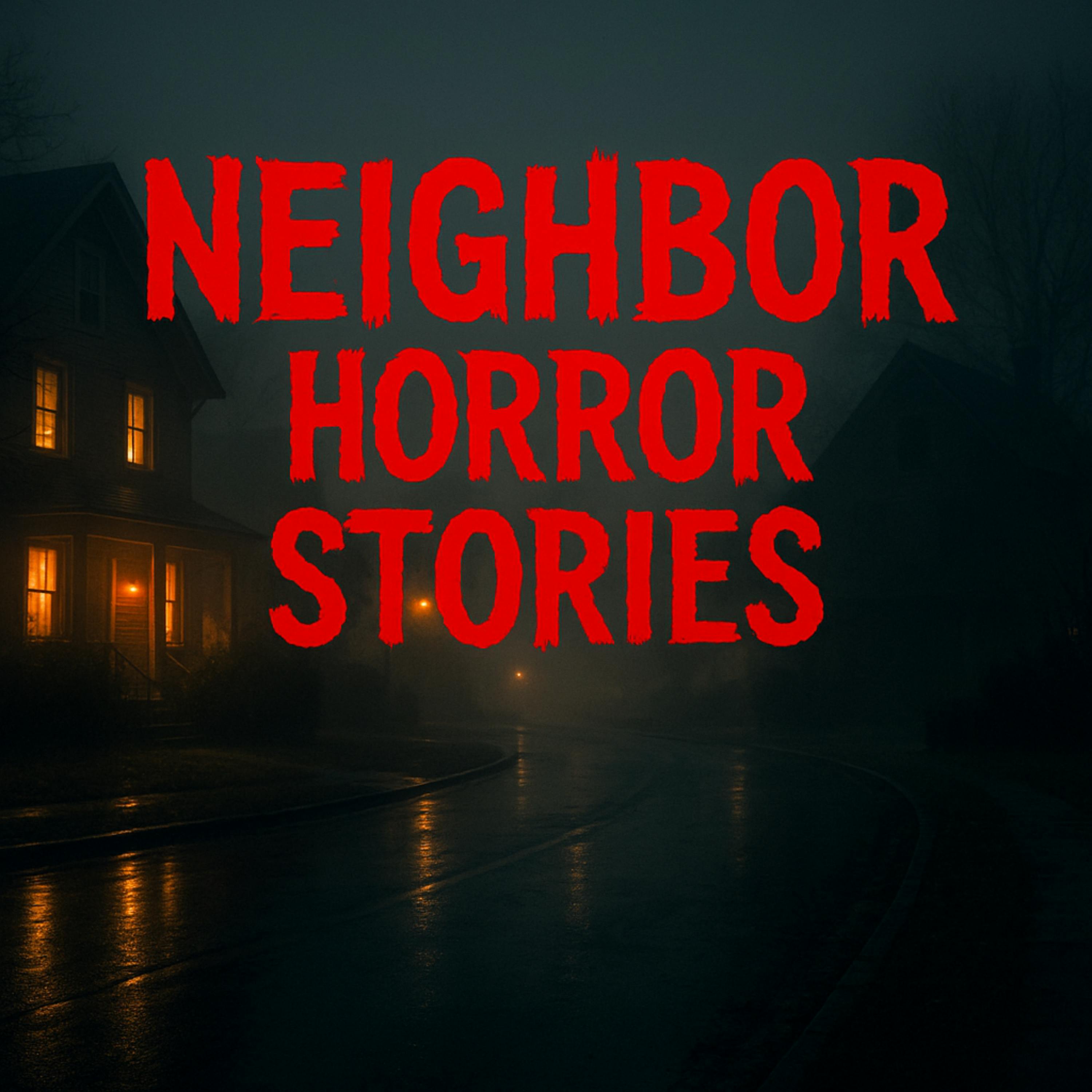 7 True Neighbor Horror Stories So Disturbing You’ll Check Your Doors Twice