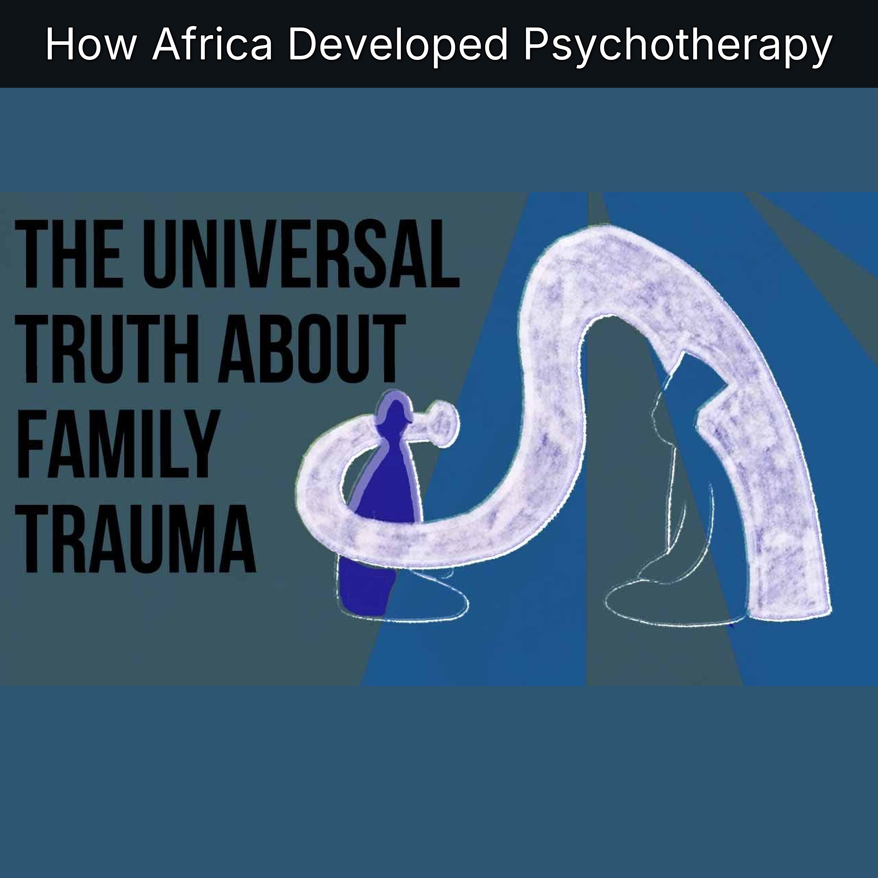 How Africa Developed Psychotherapy