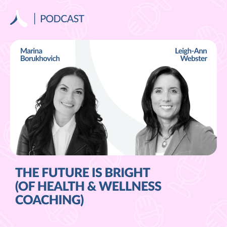 The Future is Bright (of Health & Wellness Coaching)
