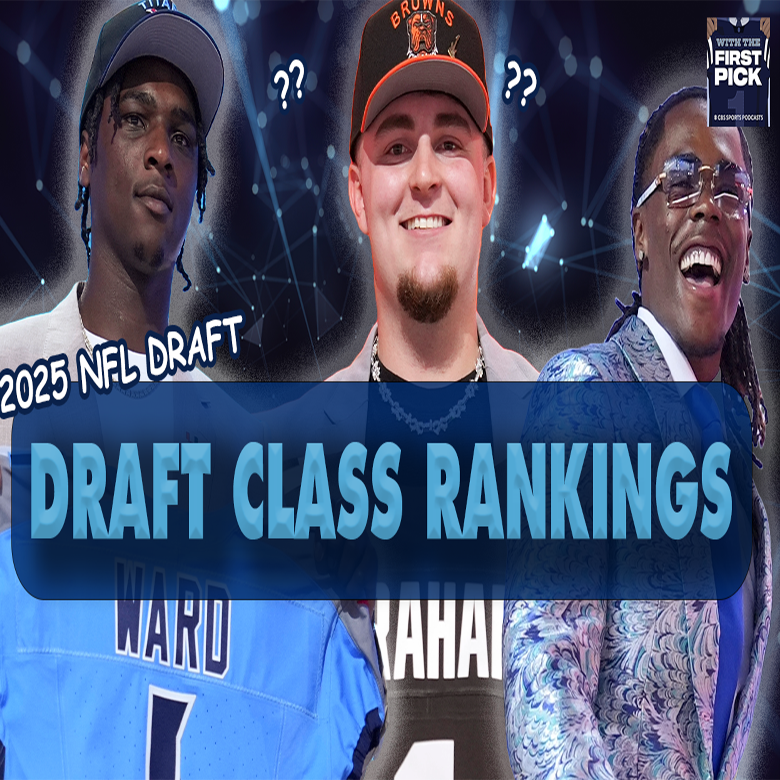 With the First Pick - Ranking EVERY 2025 NFL Draft Class - Bengals at the bottom, who takes the top spot?