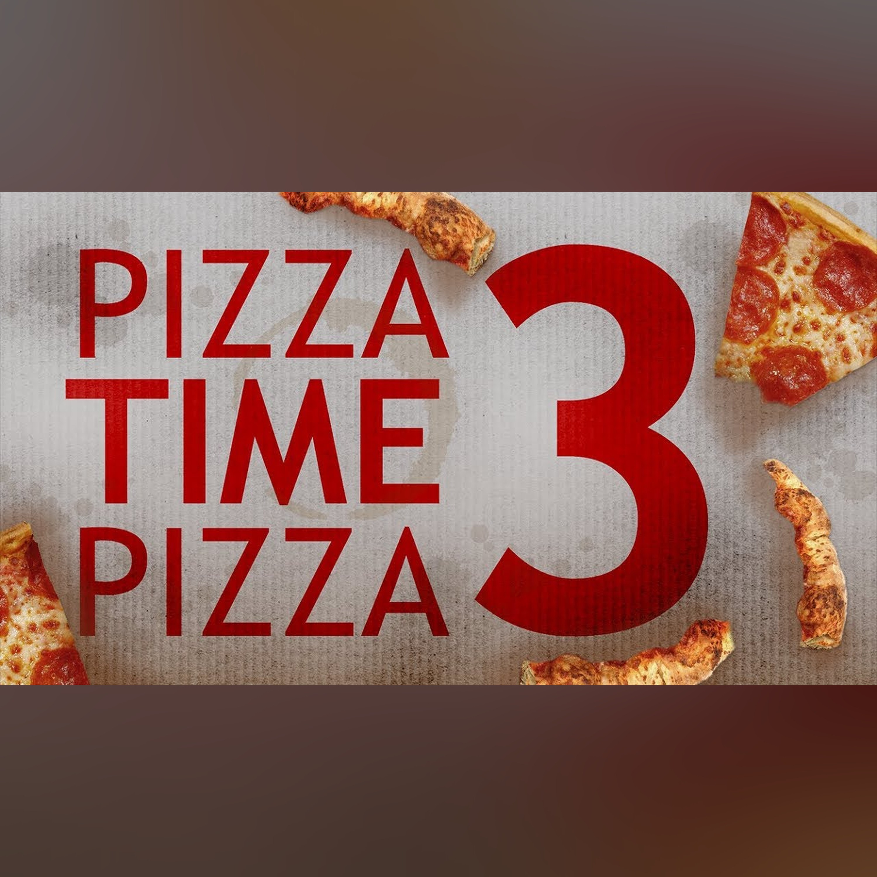 PIZZA TIME PIZZA 3 episode artwork
