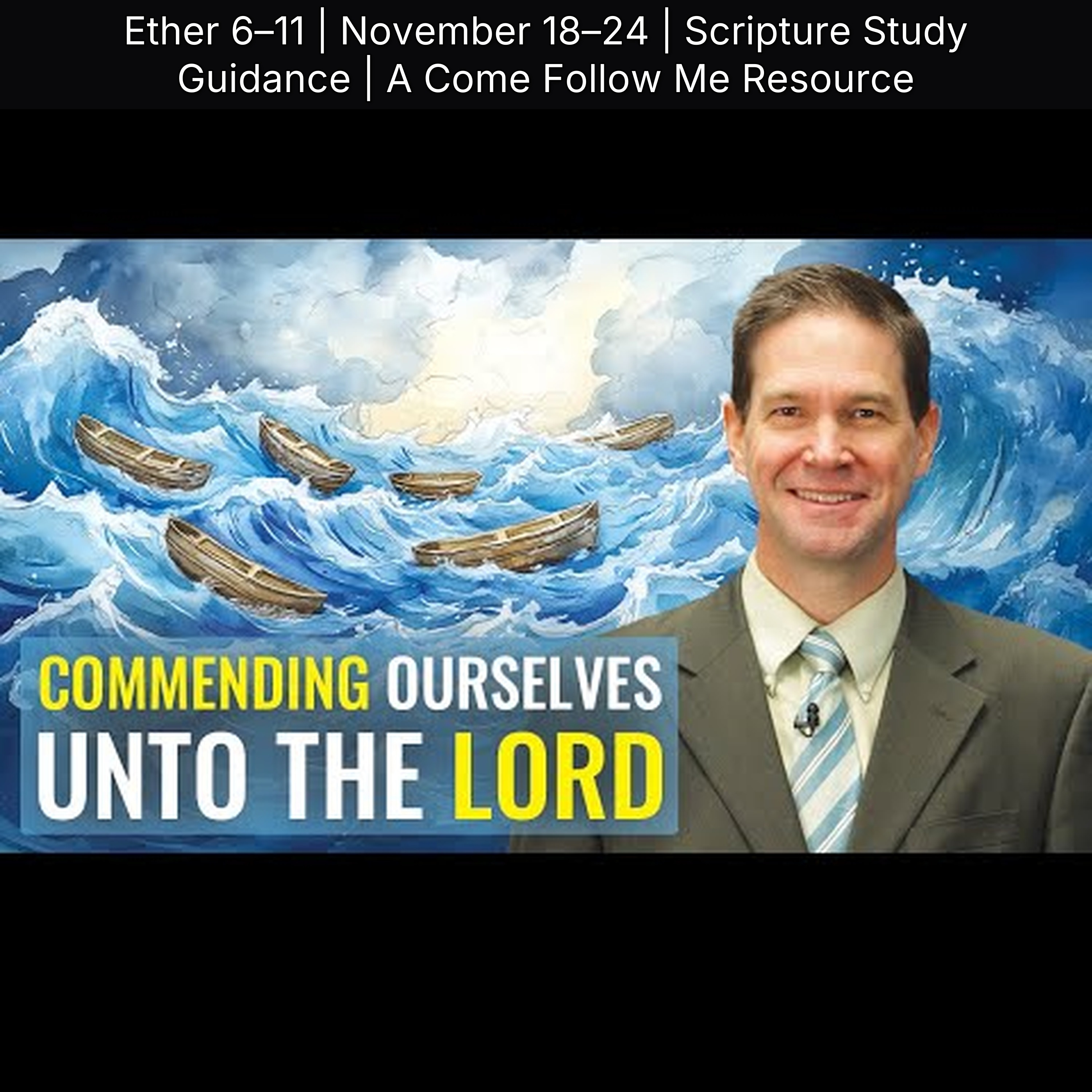 Ether 6–11 | November 18–24 | Scripture Study Guidance | A Come Follow Me Resource episode artwork