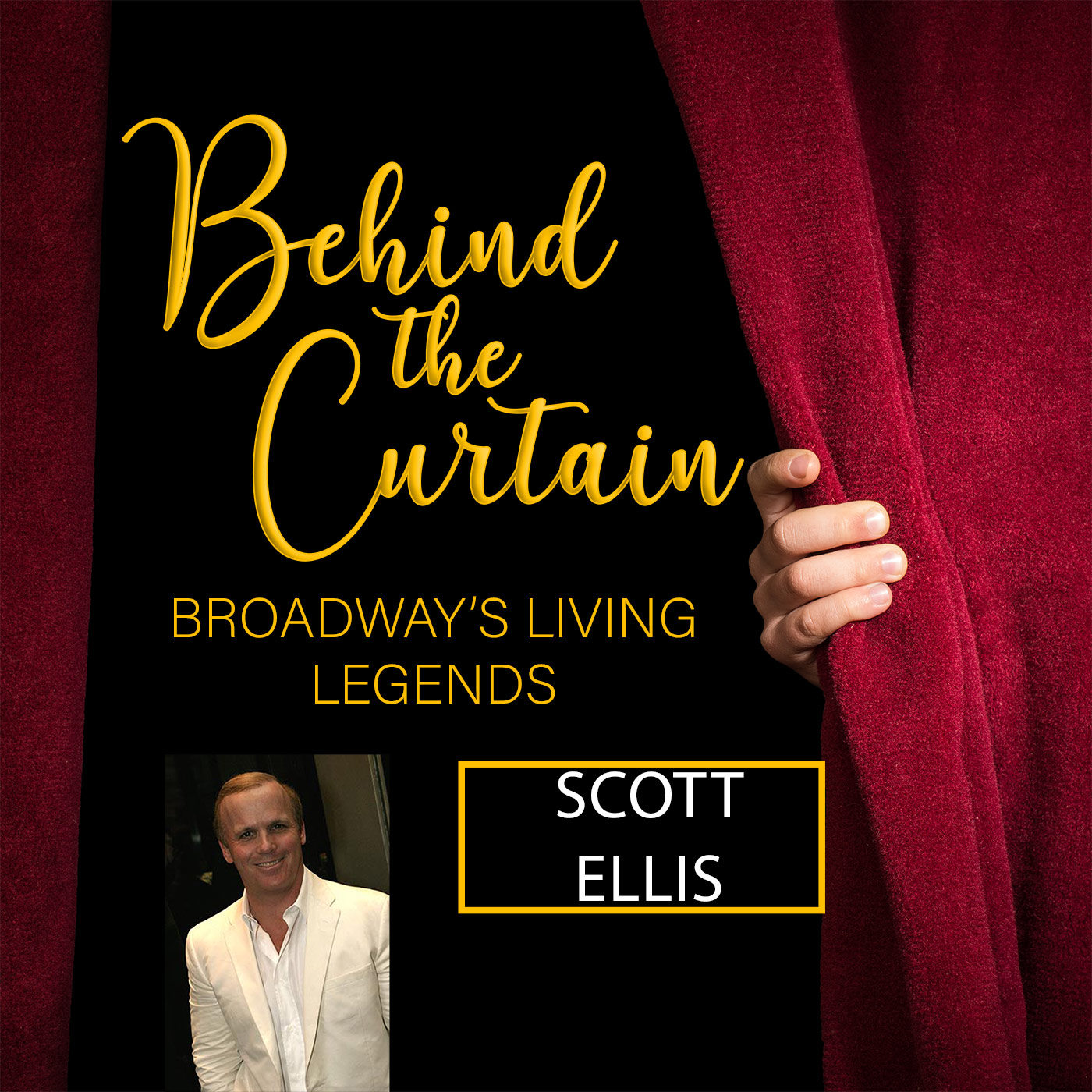 BEHIND THE CURTAIN: BROADWAY\'S LIVING LEGENDS » Podcast