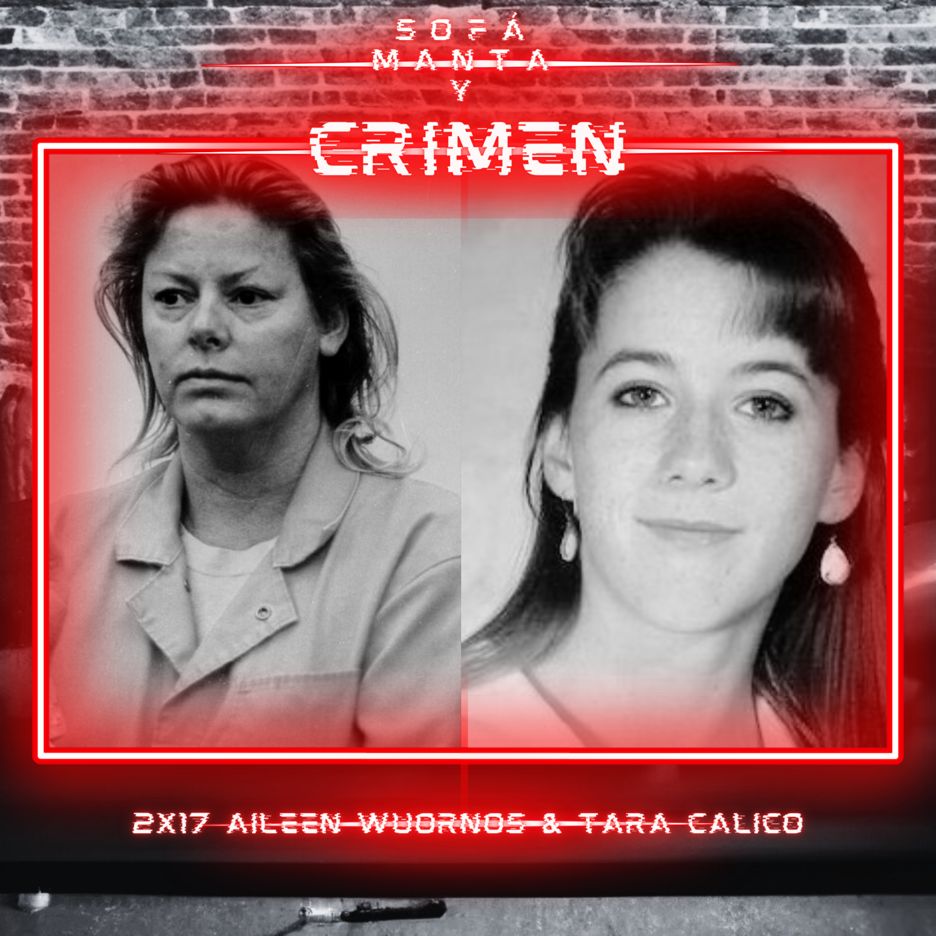 2x17 Aileen Wuornos & Tara Calico episode artwork