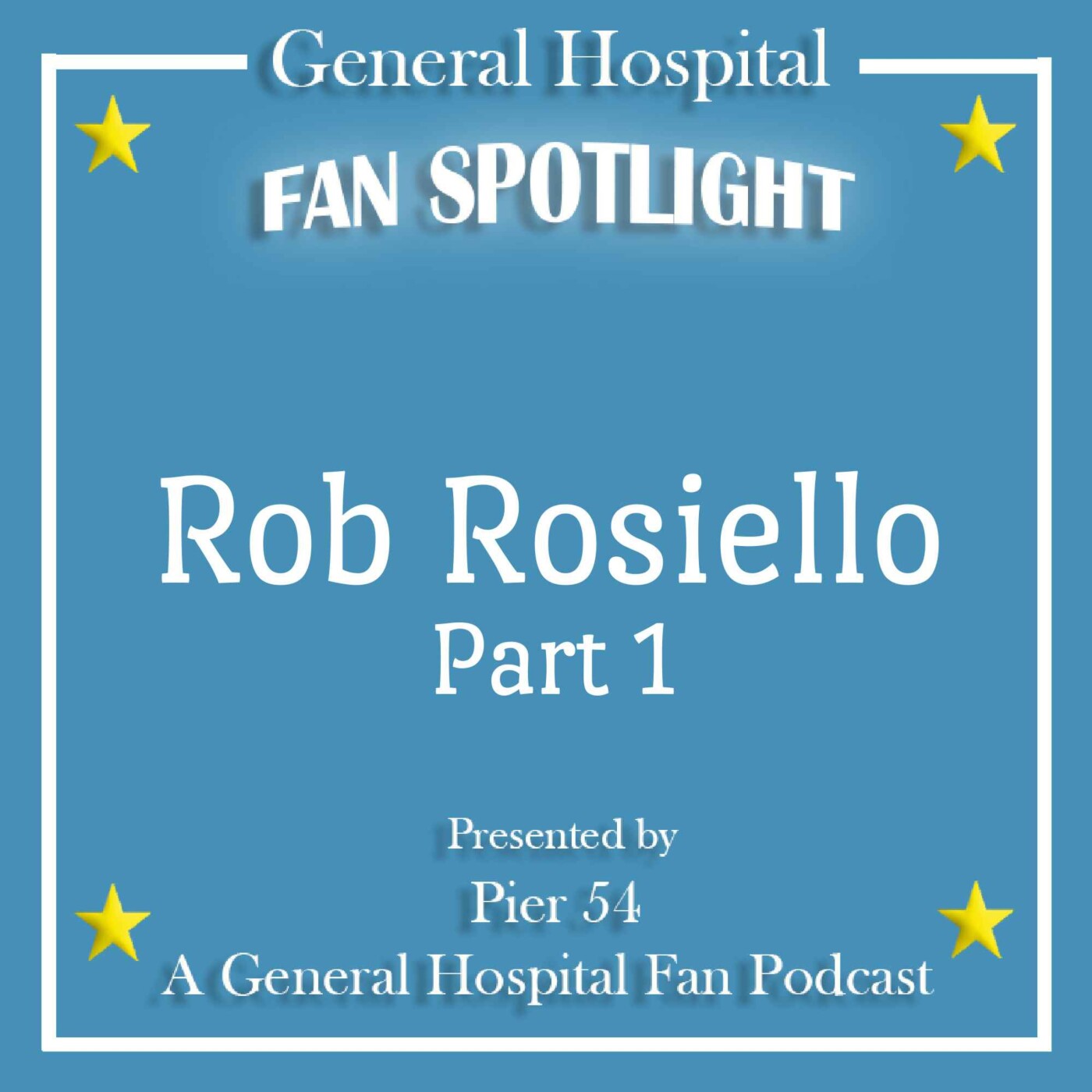 Episode 448: The Port Charles 411 - Fan Spotlight Rob Rosiello episode artwork