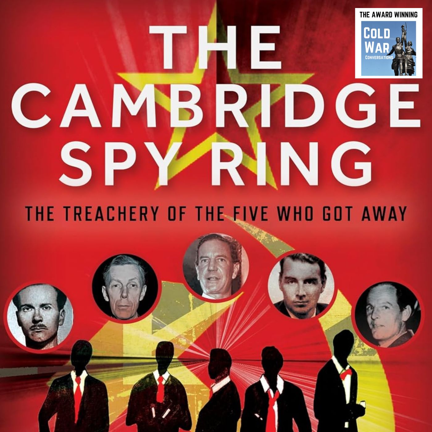 The Cambridge Five Cold War Spy Ring: Philby, Burgess, Maclean, Blunt & Cairncross (423)