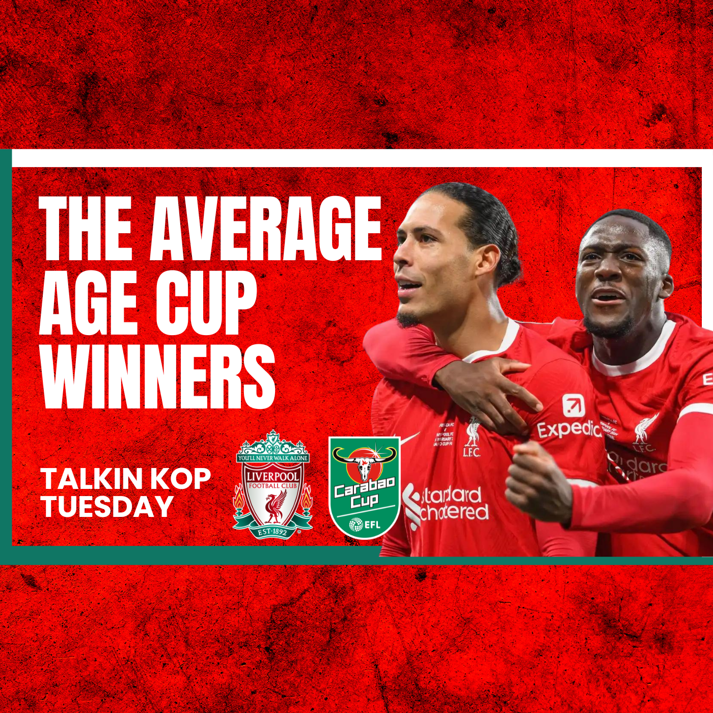 The Average Age Cup Winners | Liverpool Make The World Fume!! episode artwork