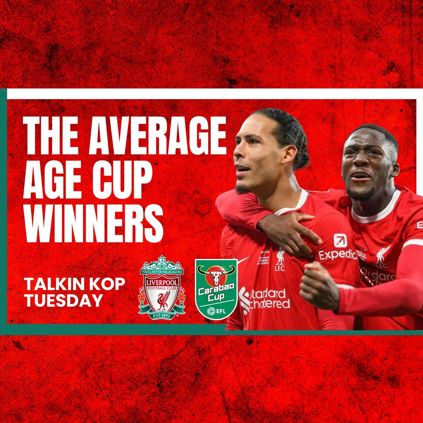 The Average Age Cup Winners | Liverpool Make The World Fume!!