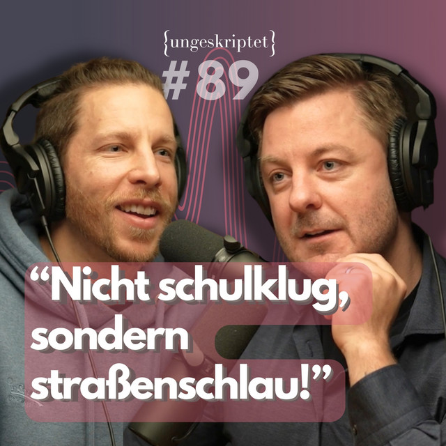 {ungeskriptet} - Gespräche, die dich weiter bringen