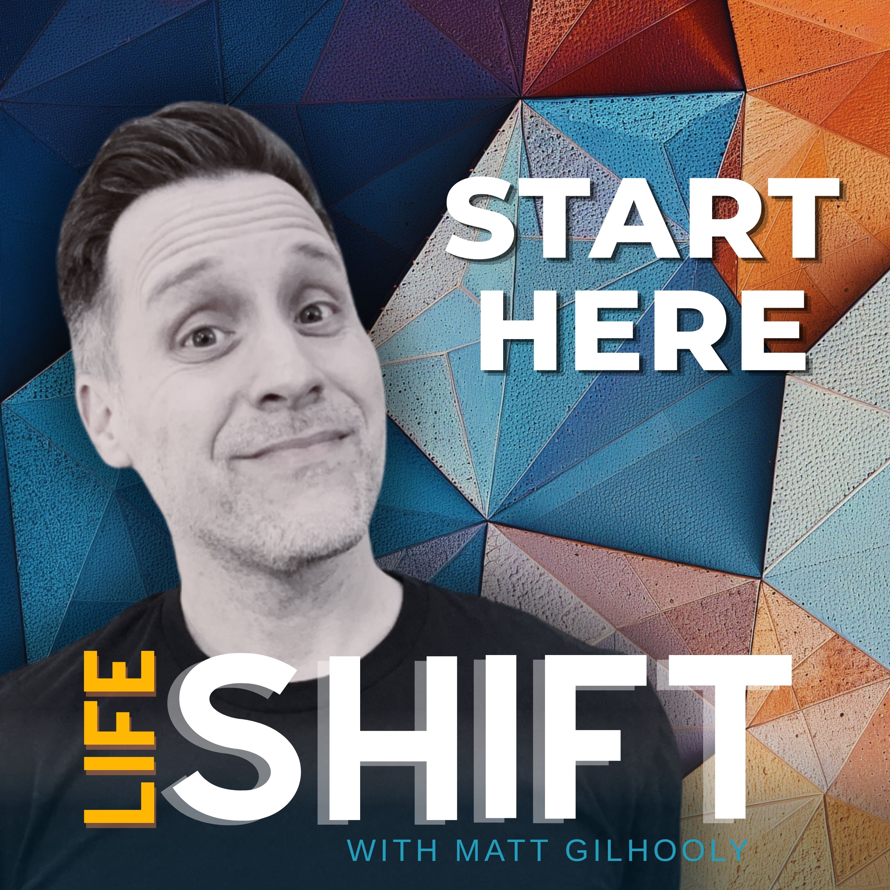 Start Here: What Is The Life Shift?