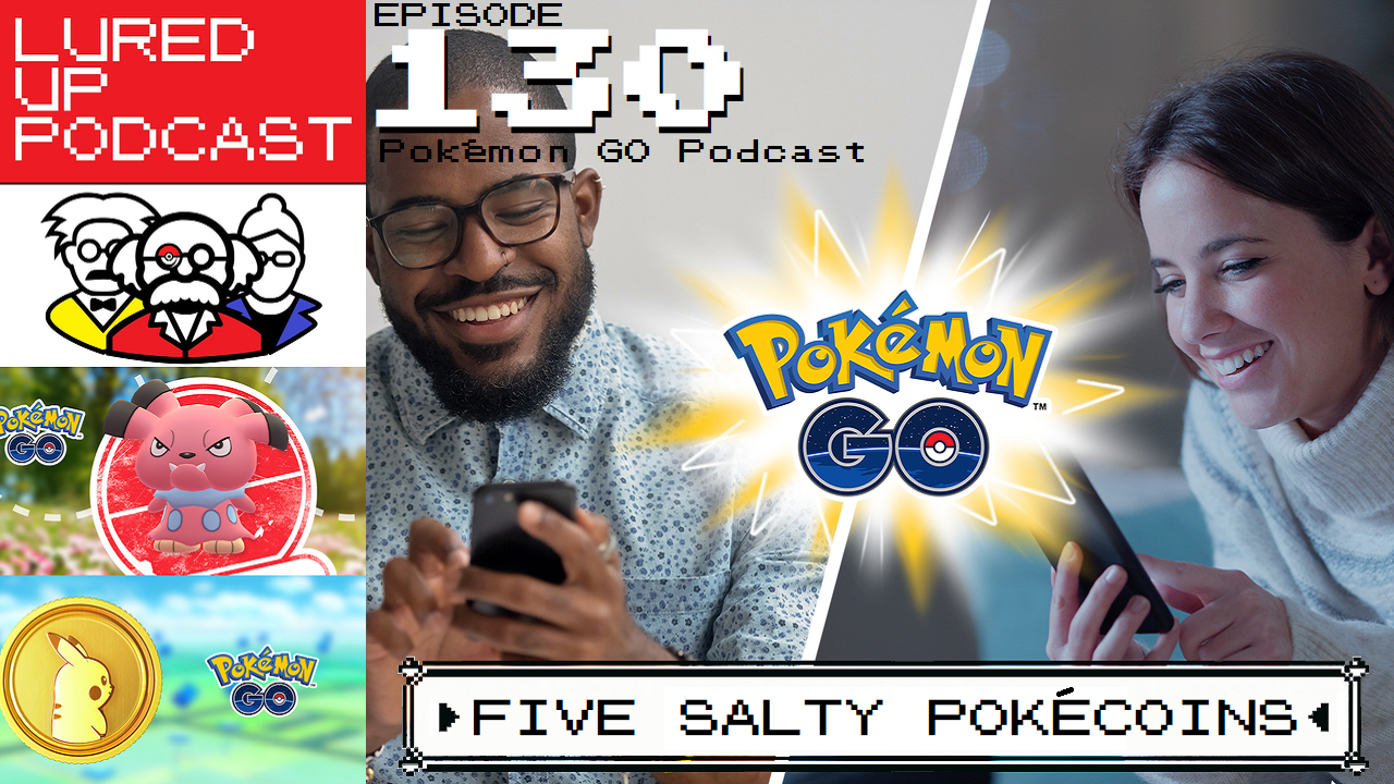 Lured Up - A Pokémon GO Podcast