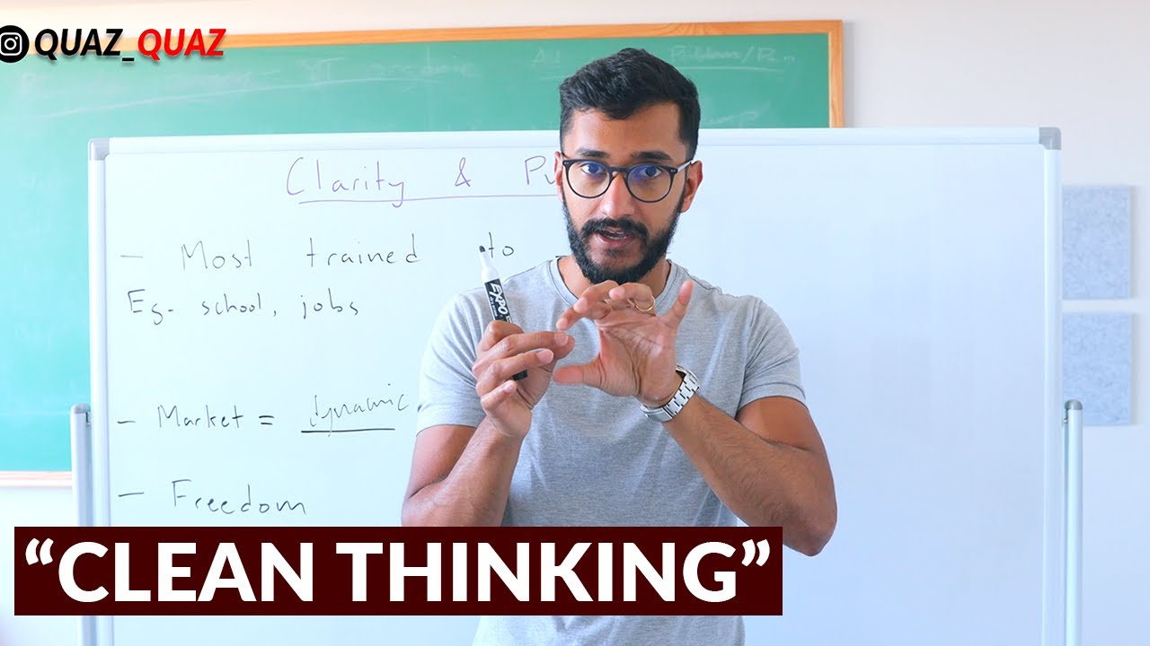 Why Most Entrepreneurs Never Succeed: The failure to achieve "clean thinking" | Quazi Johir
