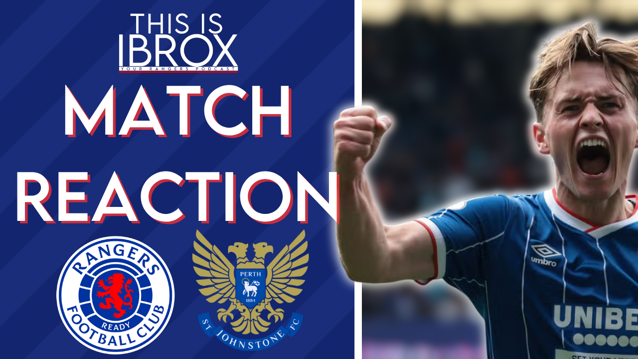Rangers 4 vs 0 St Johnstone | Match Reaction | Scottish Premiership episode artwork
