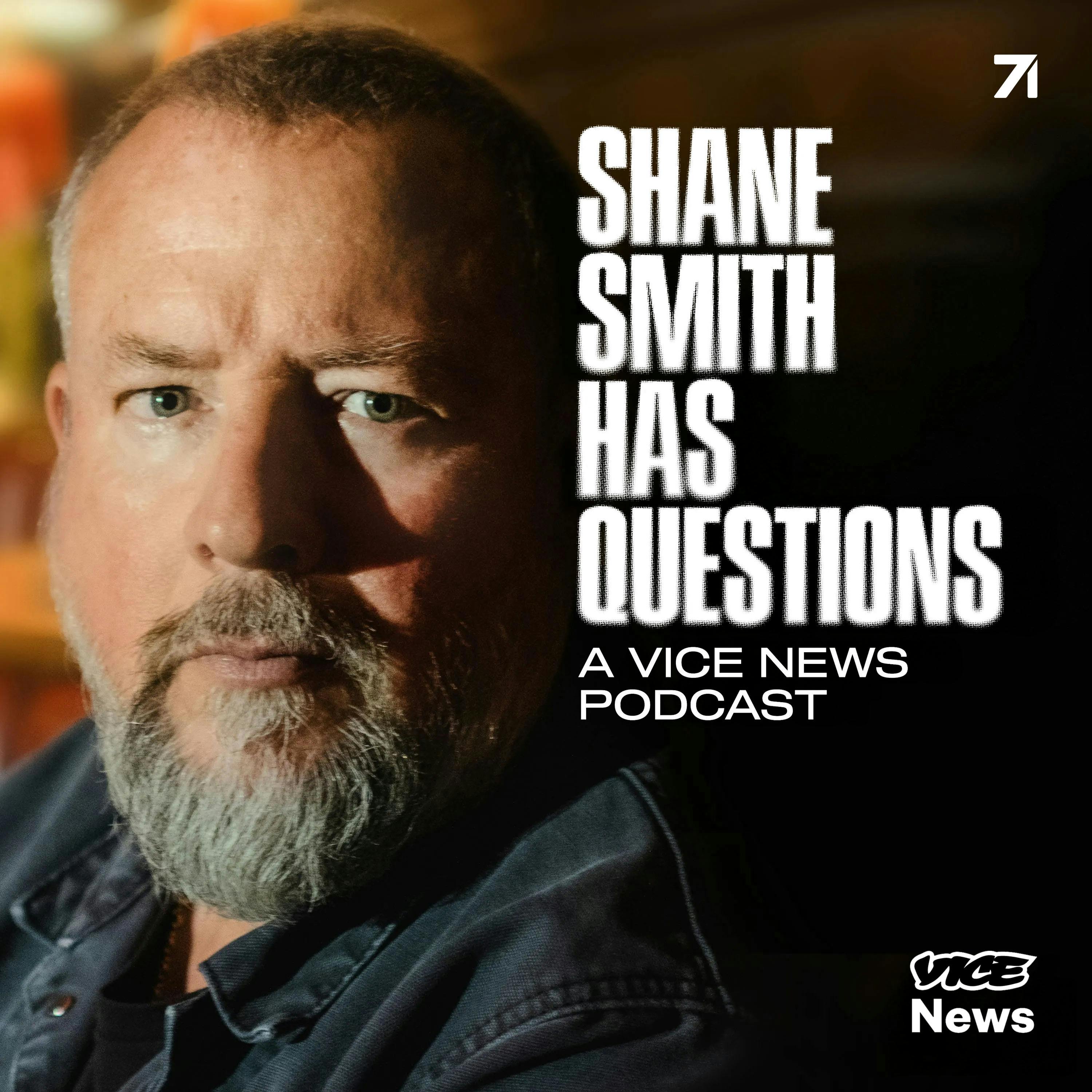 Shane Smith Has Questions Artwork
