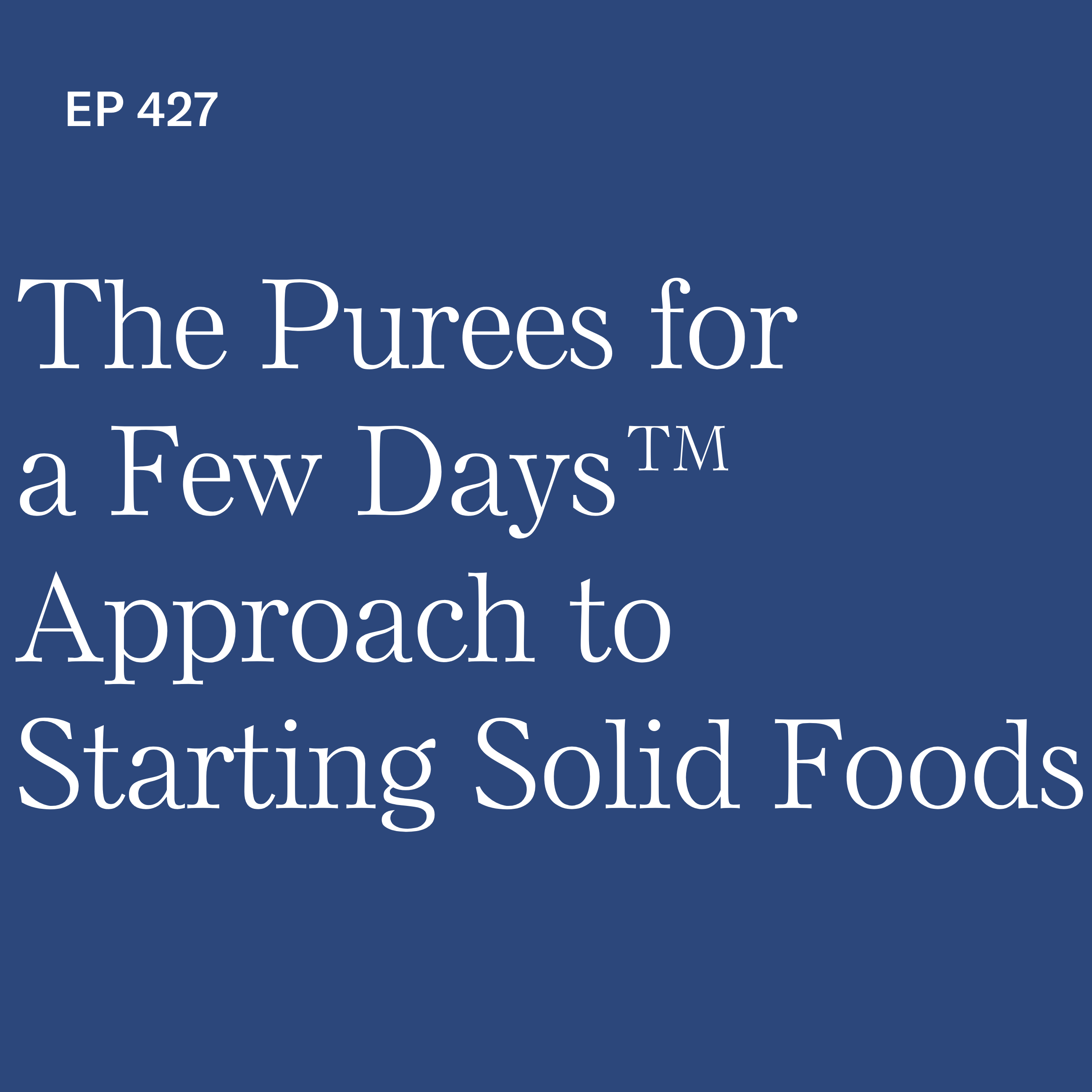 Baby-Led Weaning with Katie Ferraro