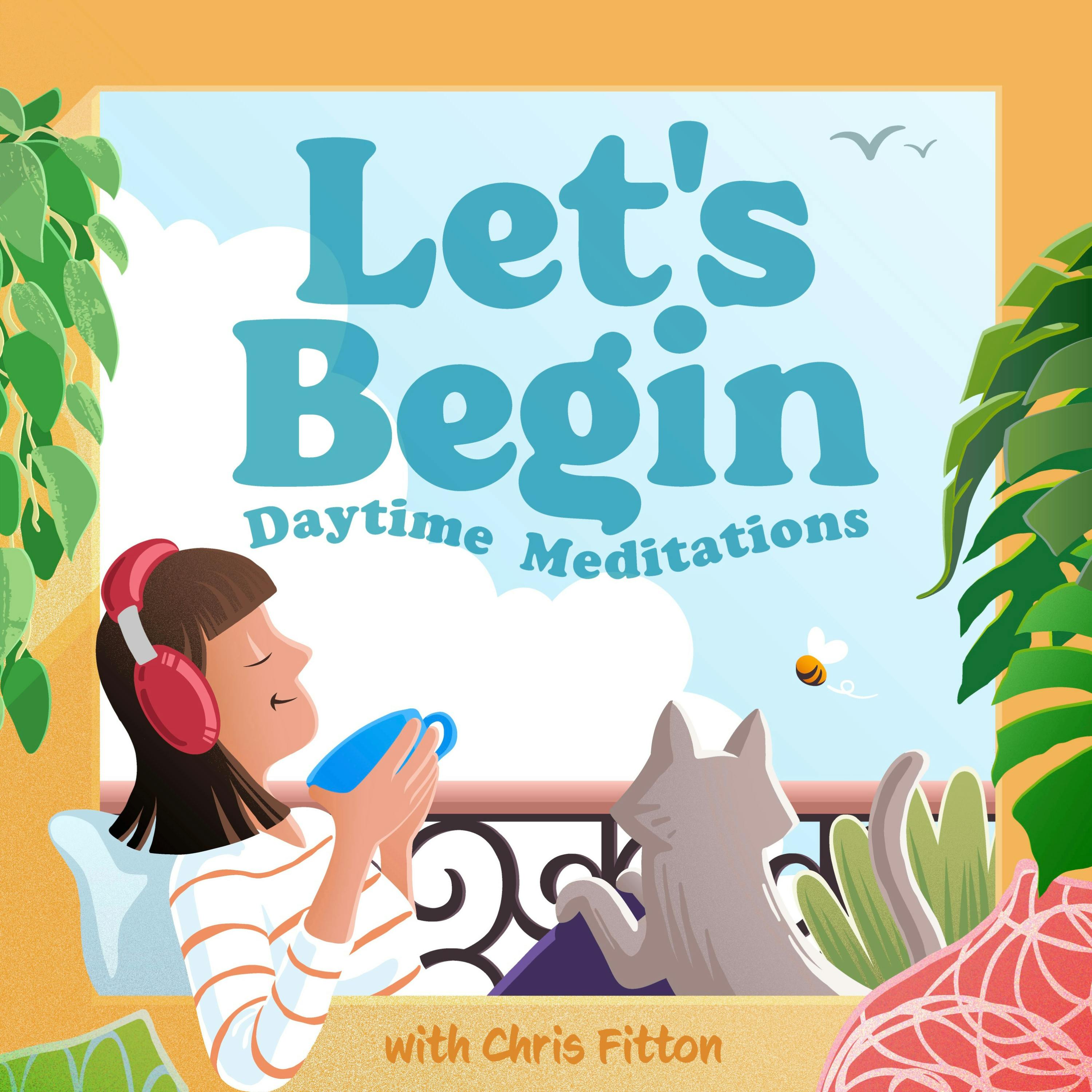 New Podcast Announcement (with Daytime Relaxation Meditation)