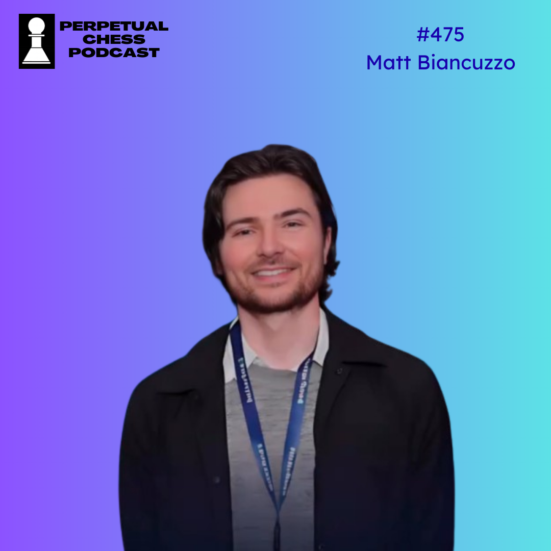 EP 475- Matt Biancuzzo (Byredofantome) on Keeping Chess Fun, Ignoring Rating, and Making Viral Chess Videos