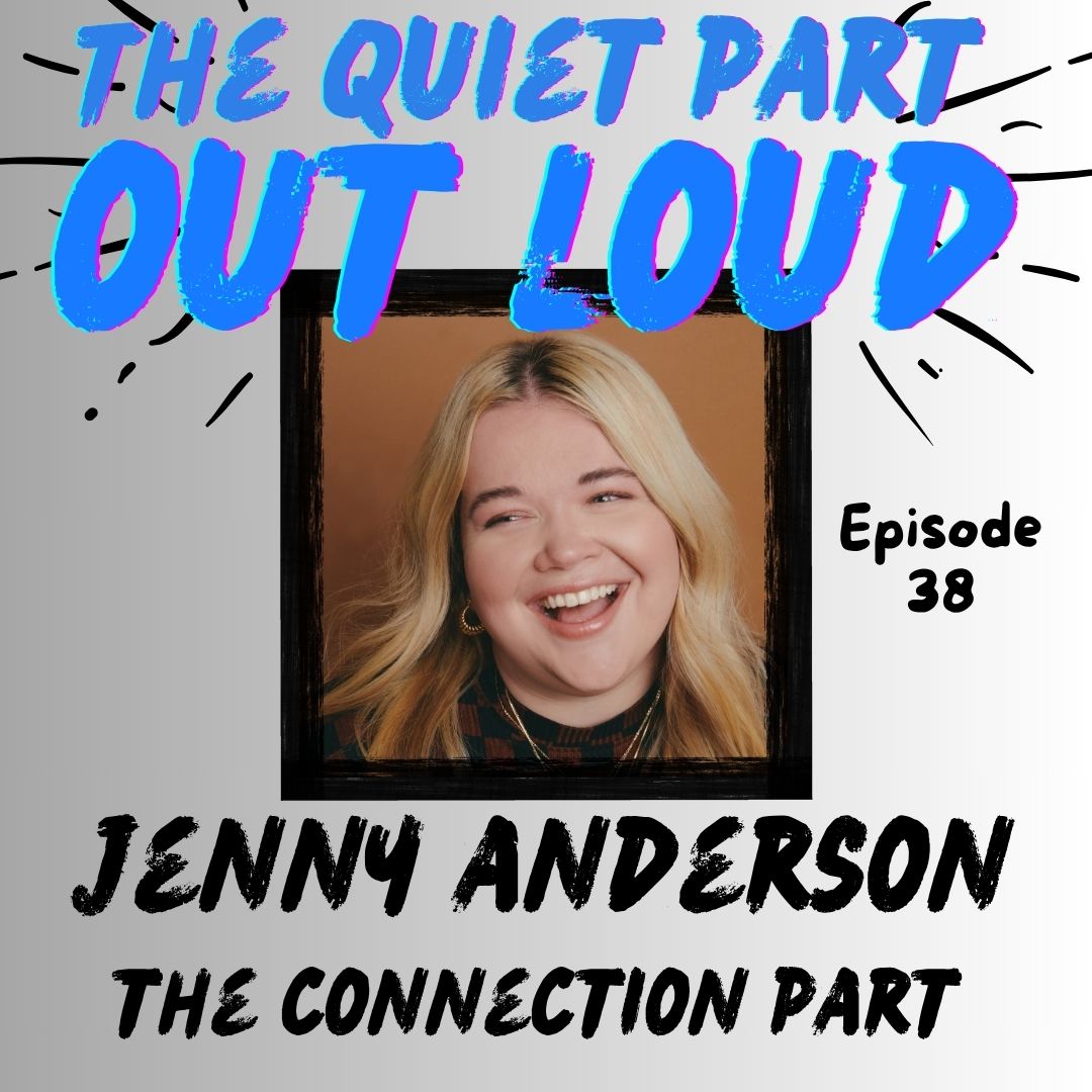 Ep 38 - Jenny Anderson - The Connection Part