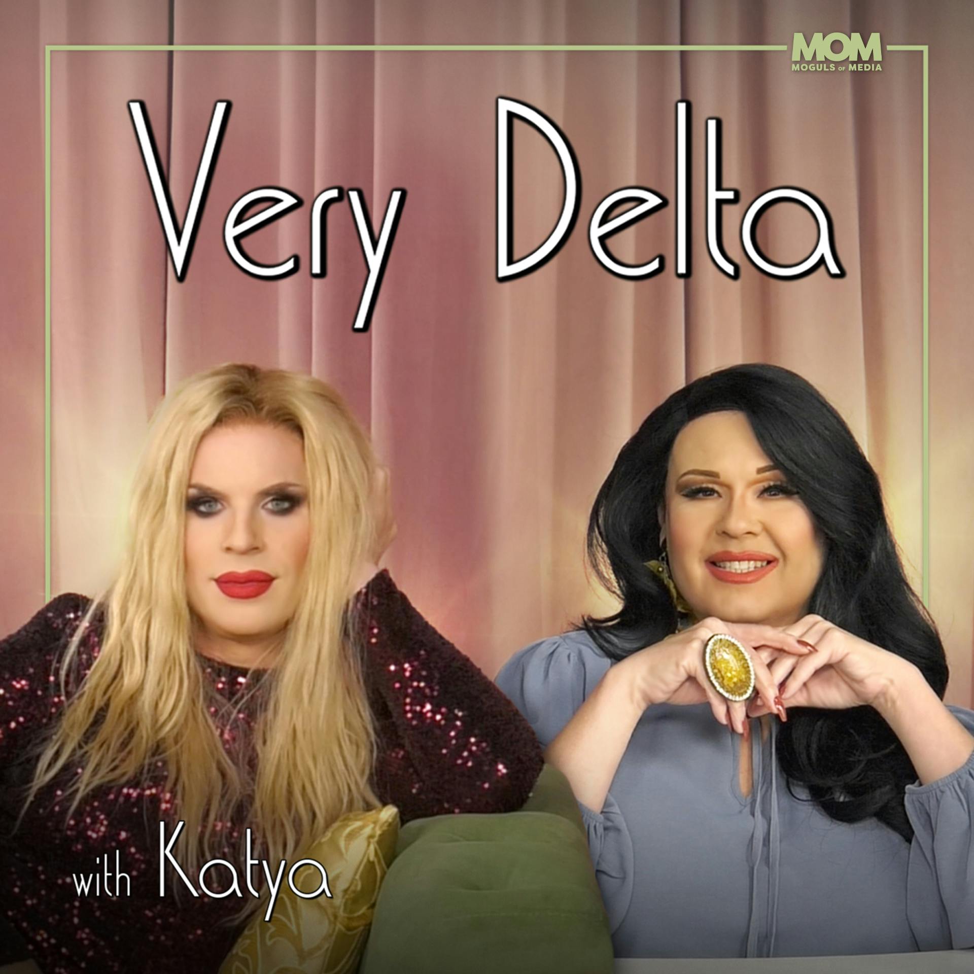 "Very Delta" Episode 85 (w/ Katya)