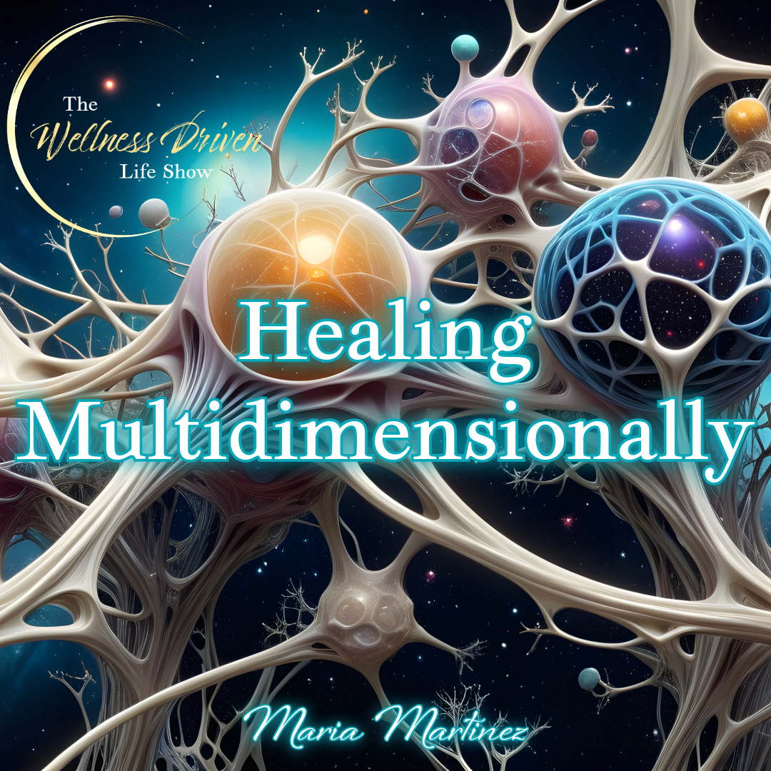 Unlocking Your Multi-Dimensional Power: A Soulful Journey with Maria Martinez episode artwork