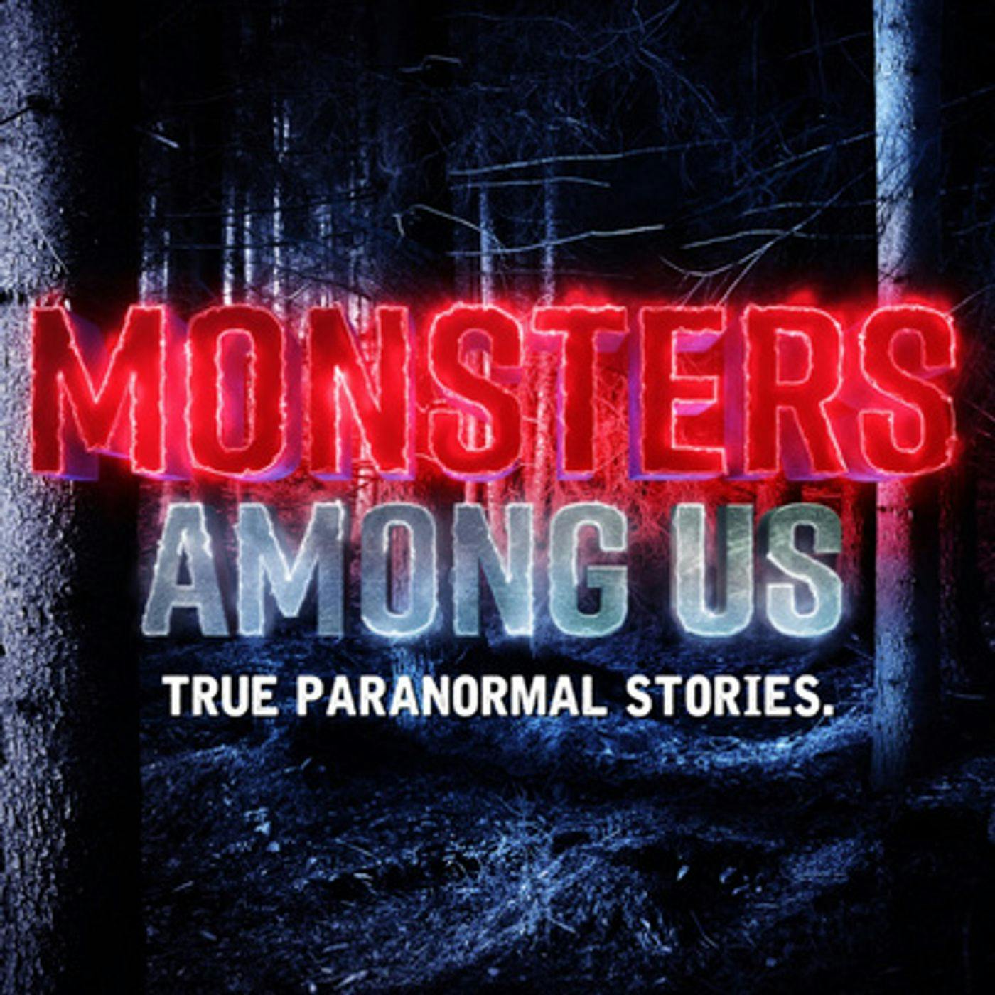 Monsters Among Us Podcast Trailer