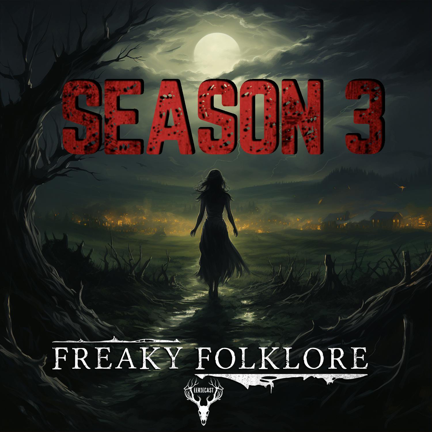 Freaky Folklore Season 3