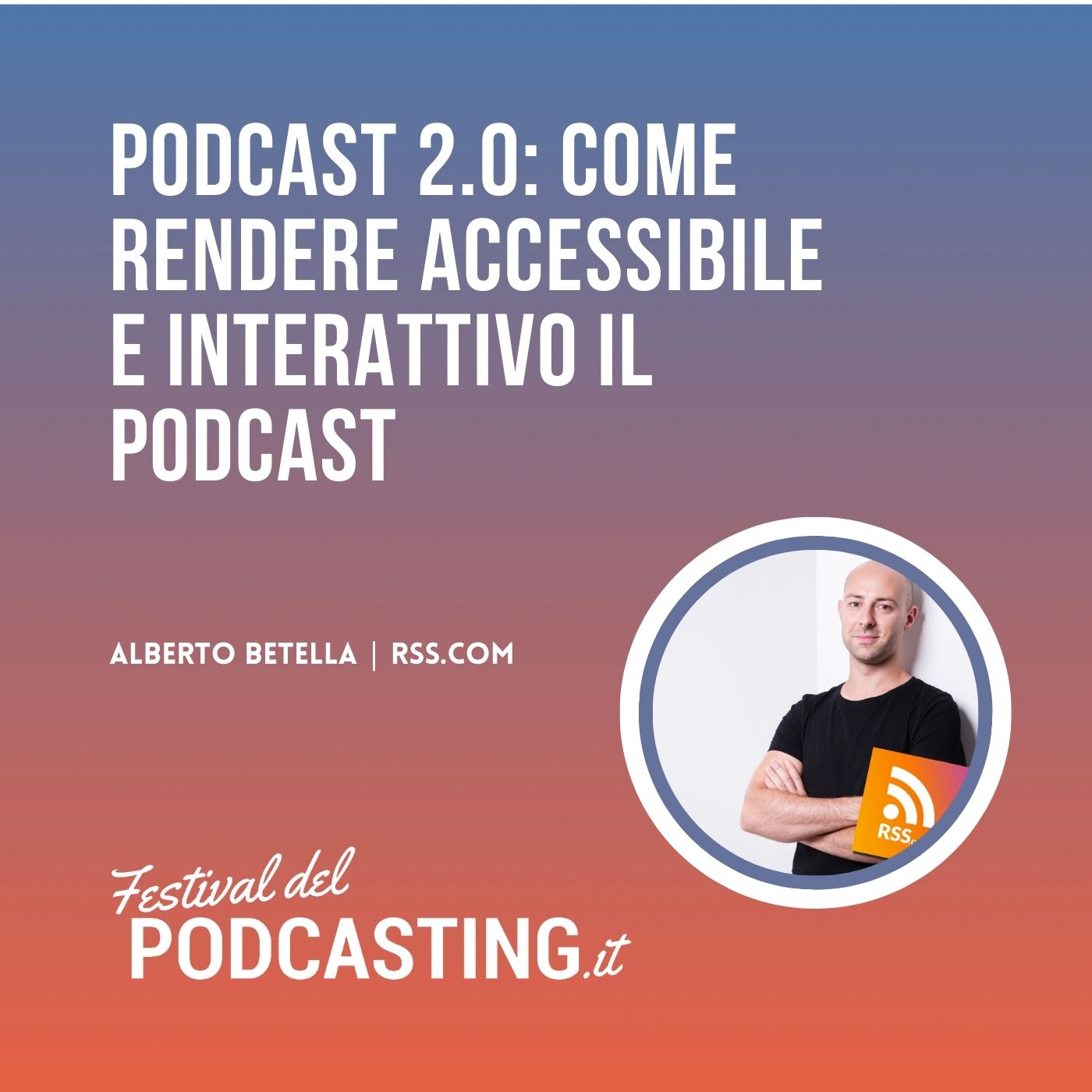Podcast 2.0: come rendere accessibile e interattivo il podcast - con Alberto Betella episode artwork