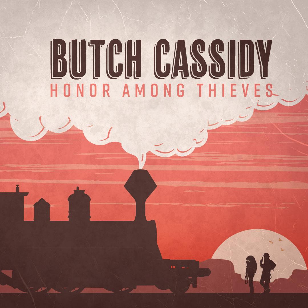 Butch Cassidy: Honor Among Thieves