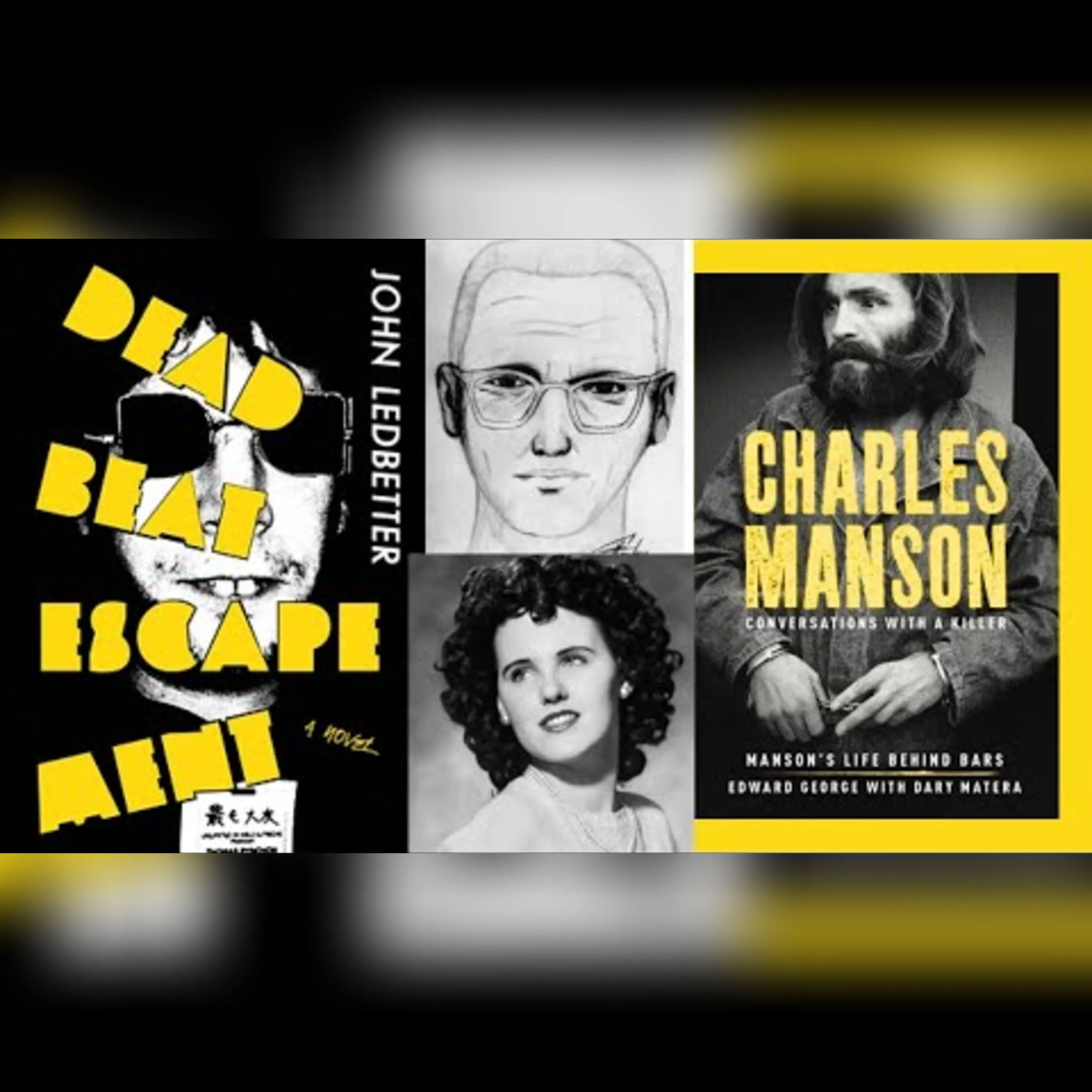 Zodiac Killer News Report: Black Dahlia Manson Edition w/ John Ledbetter episode artwork