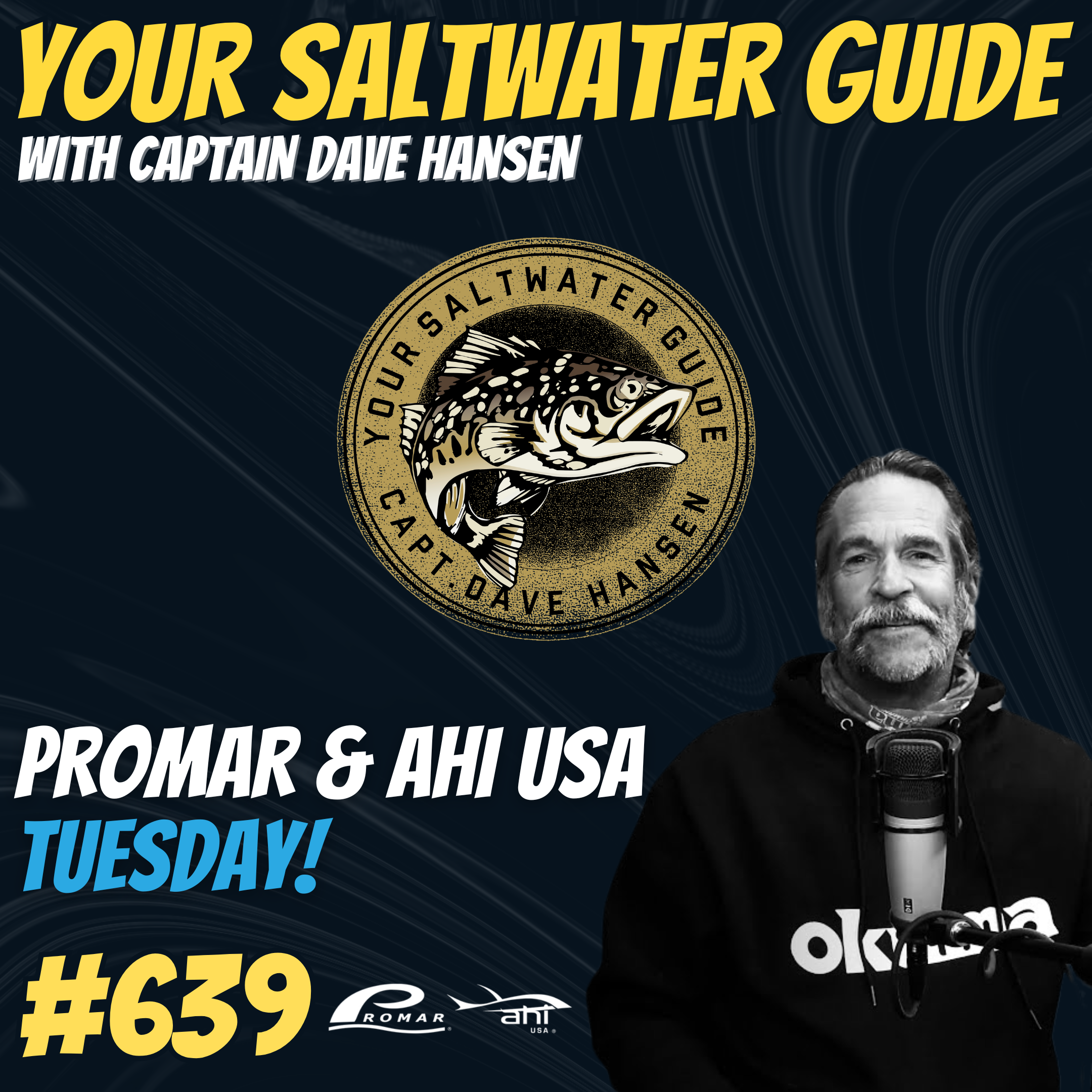 Promar & Ahi USA Tuesday! | Your Saltwater Guide Podcast #639