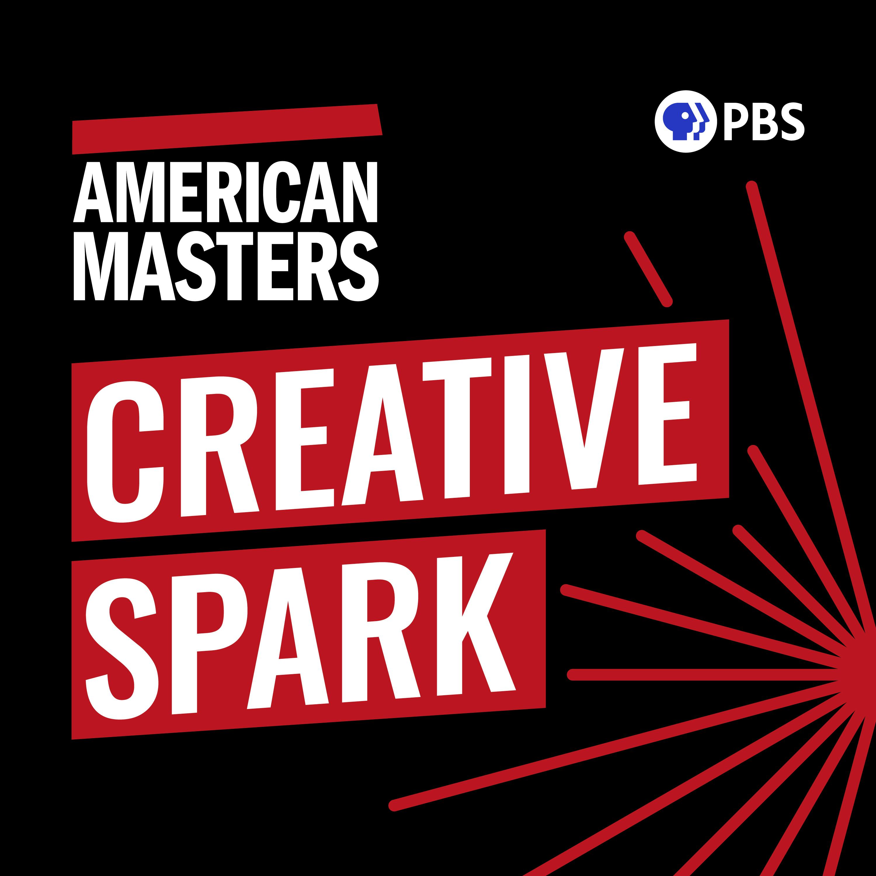American Masters: Creative Spark podcast show image