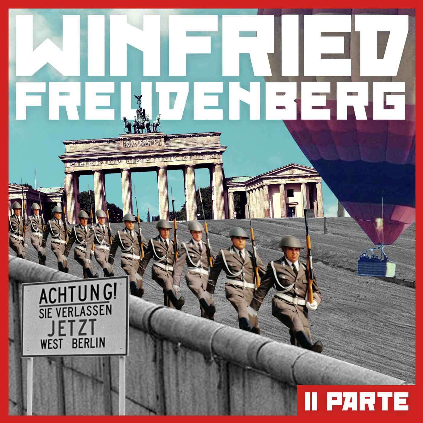 Quella volta che una mongolfiera provò a fuggire verso la libertà // II parte: Il pallone di Winfried