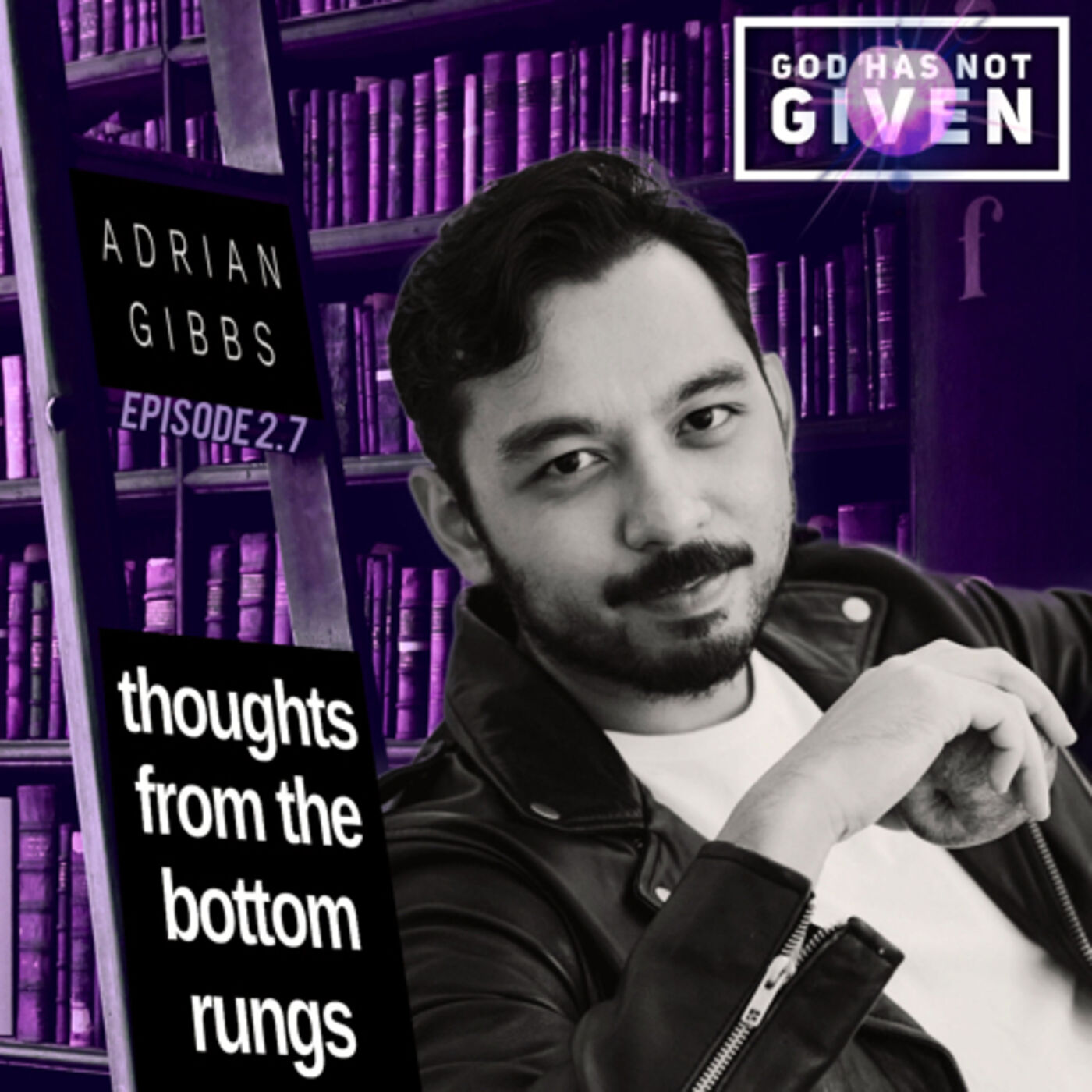 BOTTOM RUNGS with Adrian