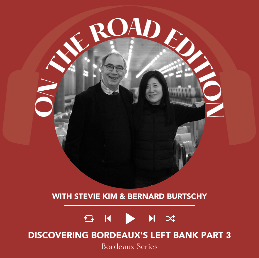 Discovering Bordeaux's Left Bank with Bernard Burtschy Part 3 | On the Road with Stevie Kim