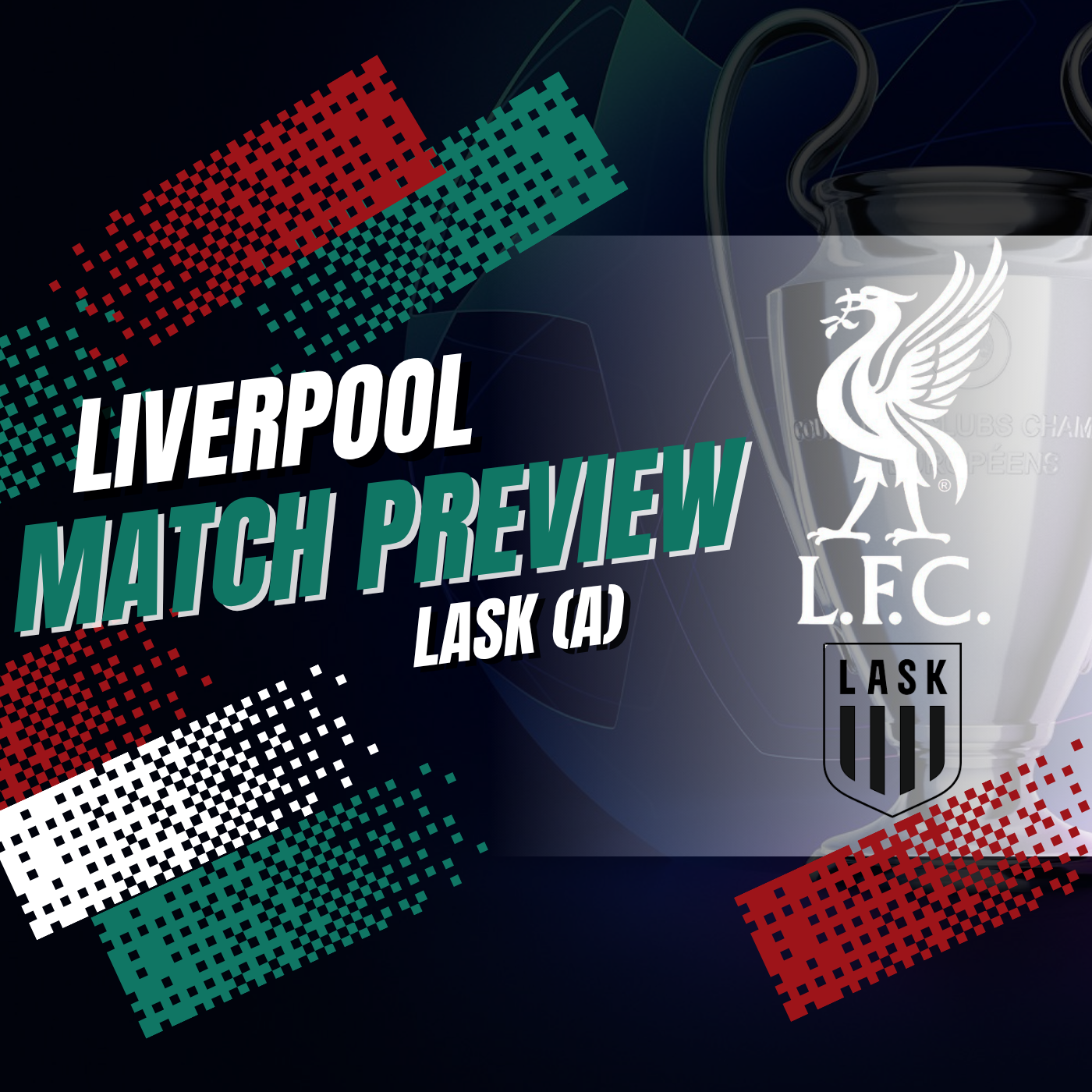 Champions League Preview | LASK (A) episode artwork