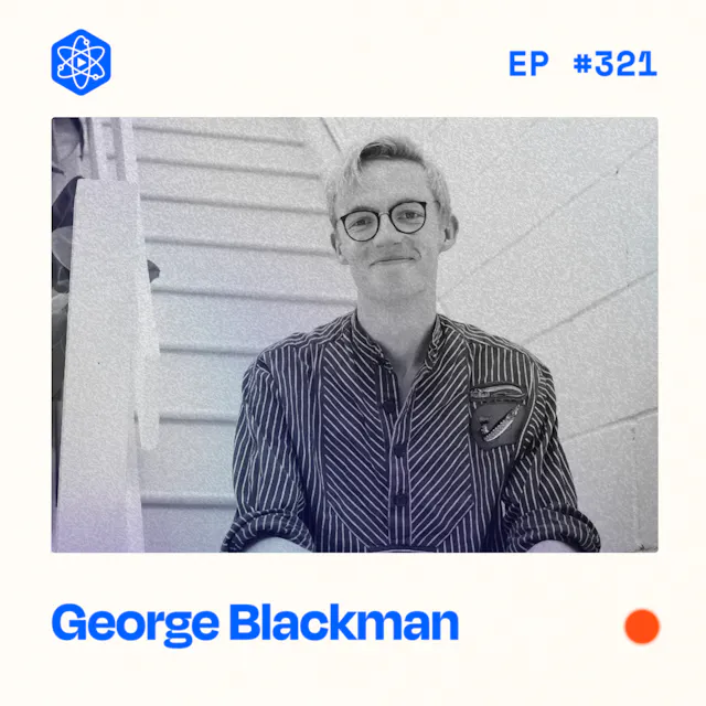 Episode 321: George Blackman