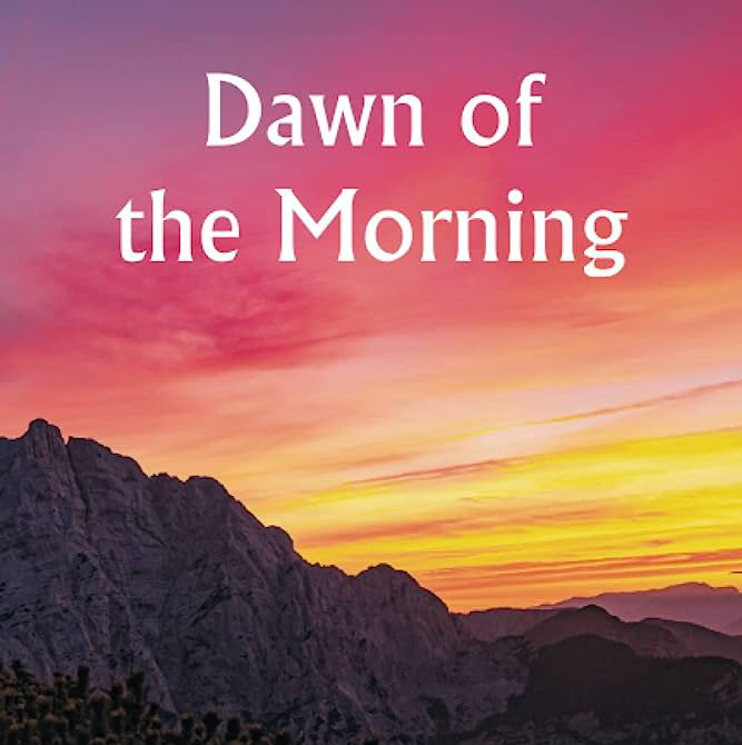 Dawn of the Morning by Grace Livingston Hill ~ Full Audiobook