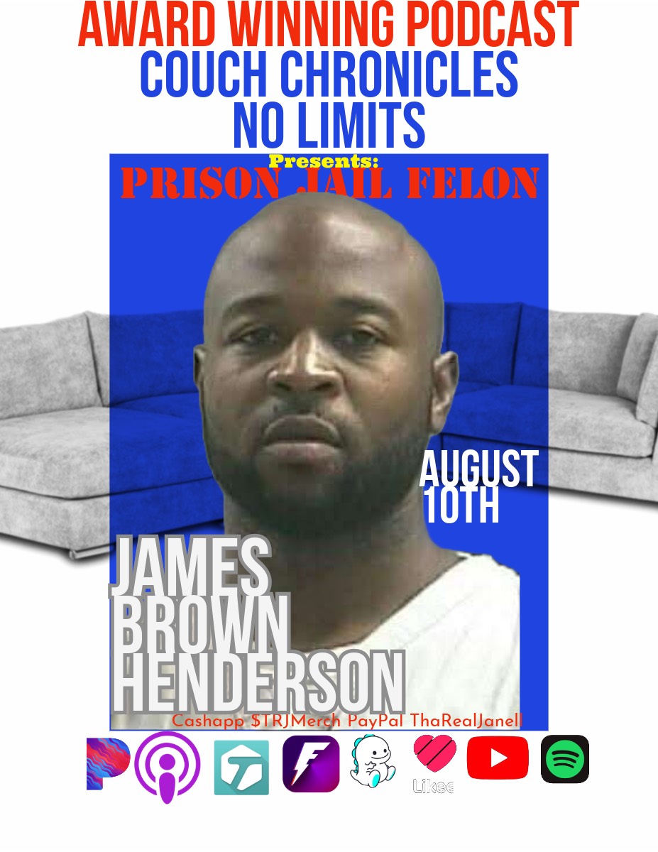 James Brown Hendersons Story Prison Jail Felon Talk-Couch Chronicles No Limits S4E135 episode artwork