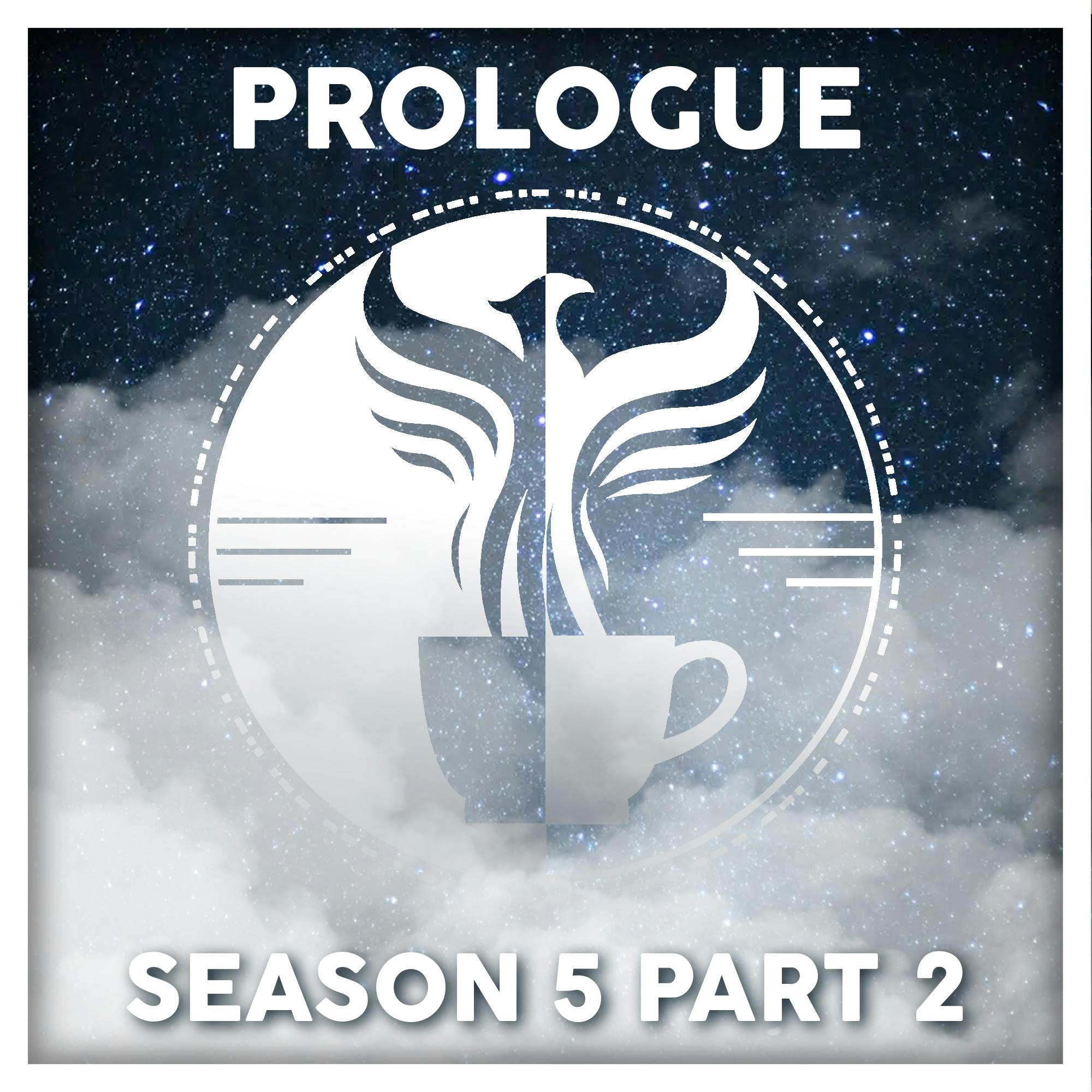 Prologue - Season 5 Part 2