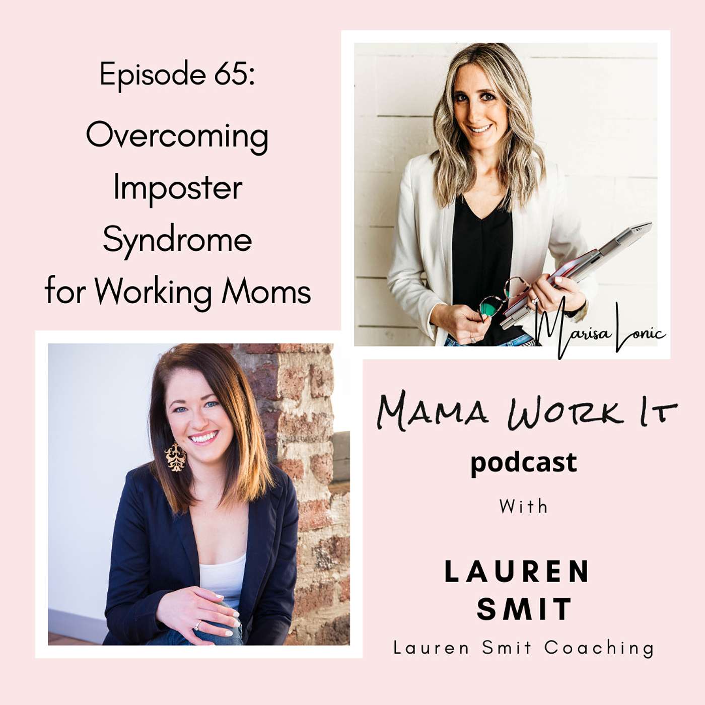 Overcoming Imposter Syndrome for Working Moms with Lauren Smit