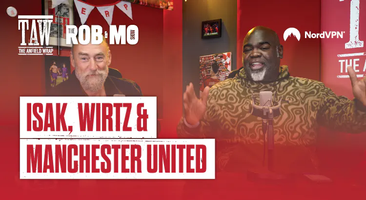 Isak, Wirtz & Man United: The Rob And Mo Show episode artwork