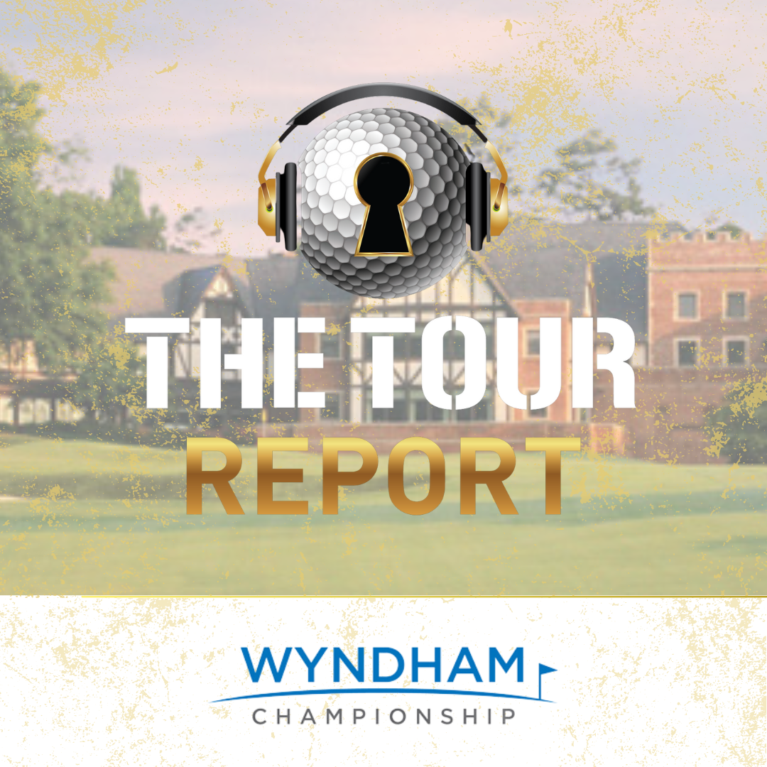 The Tour Report - Wyndham Championship episode artwork