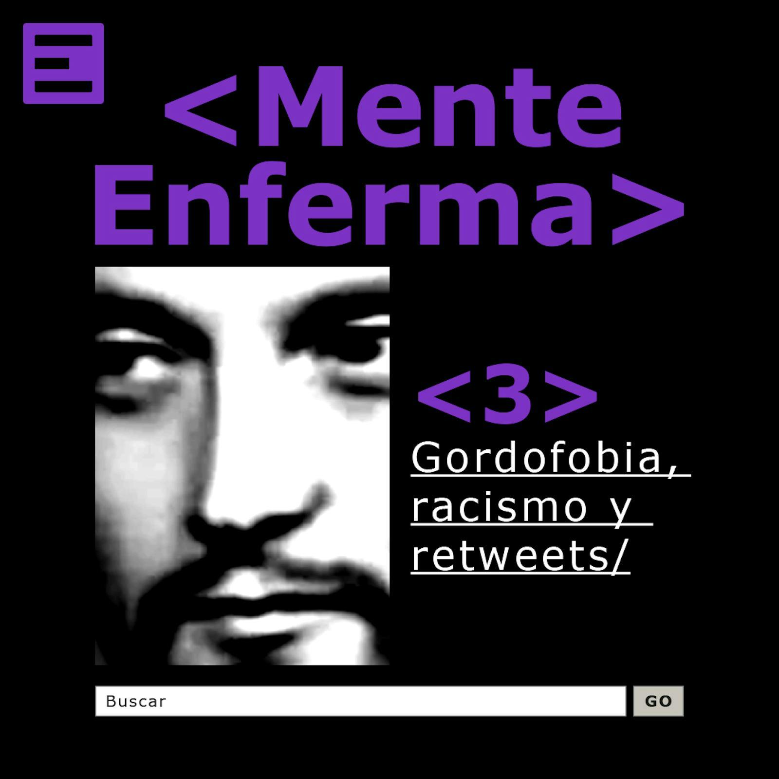 Gordofobia, Racismo y Retweets Gordofobia, Racismo y Retweets