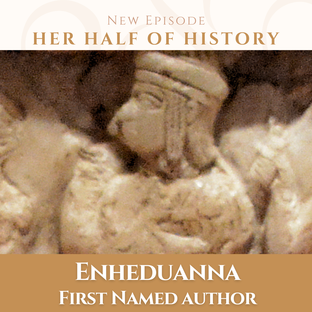 Enheduanna, First Named Author (ep. 16.2)