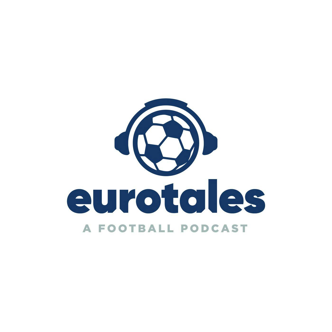 Eurotales Football Podcast