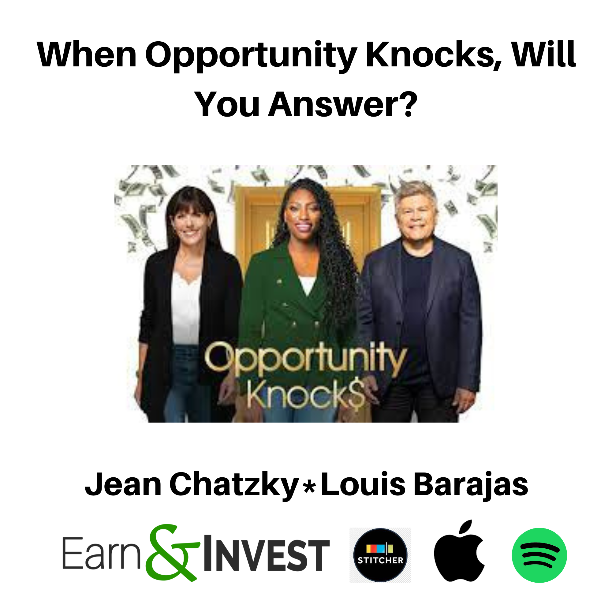 When Opportunity Knocks, Will You Answer? w/ Jean Chatzky and Louis Barajas