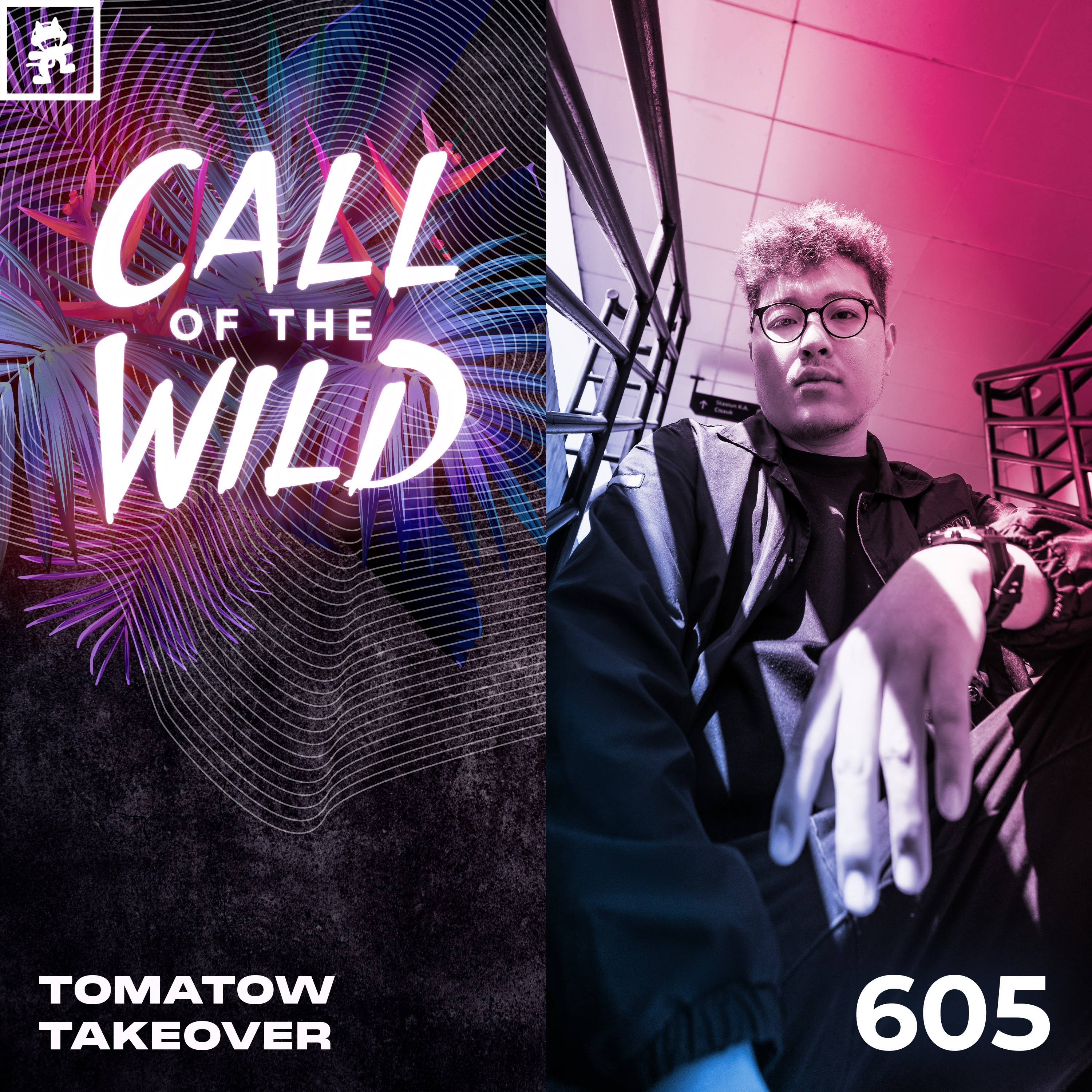 605 - Monstercat Call of the Wild: Tomatow Takeover