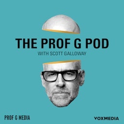 The Prof G Pod with Scott Galloway podcast